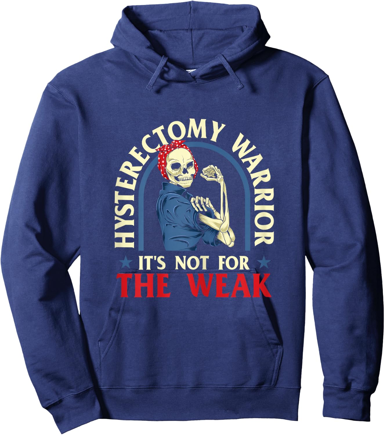 Hysterectomy Warrior It's Not For The Weak - Ovarian Surgery Hoodie - Hoodie | Navy