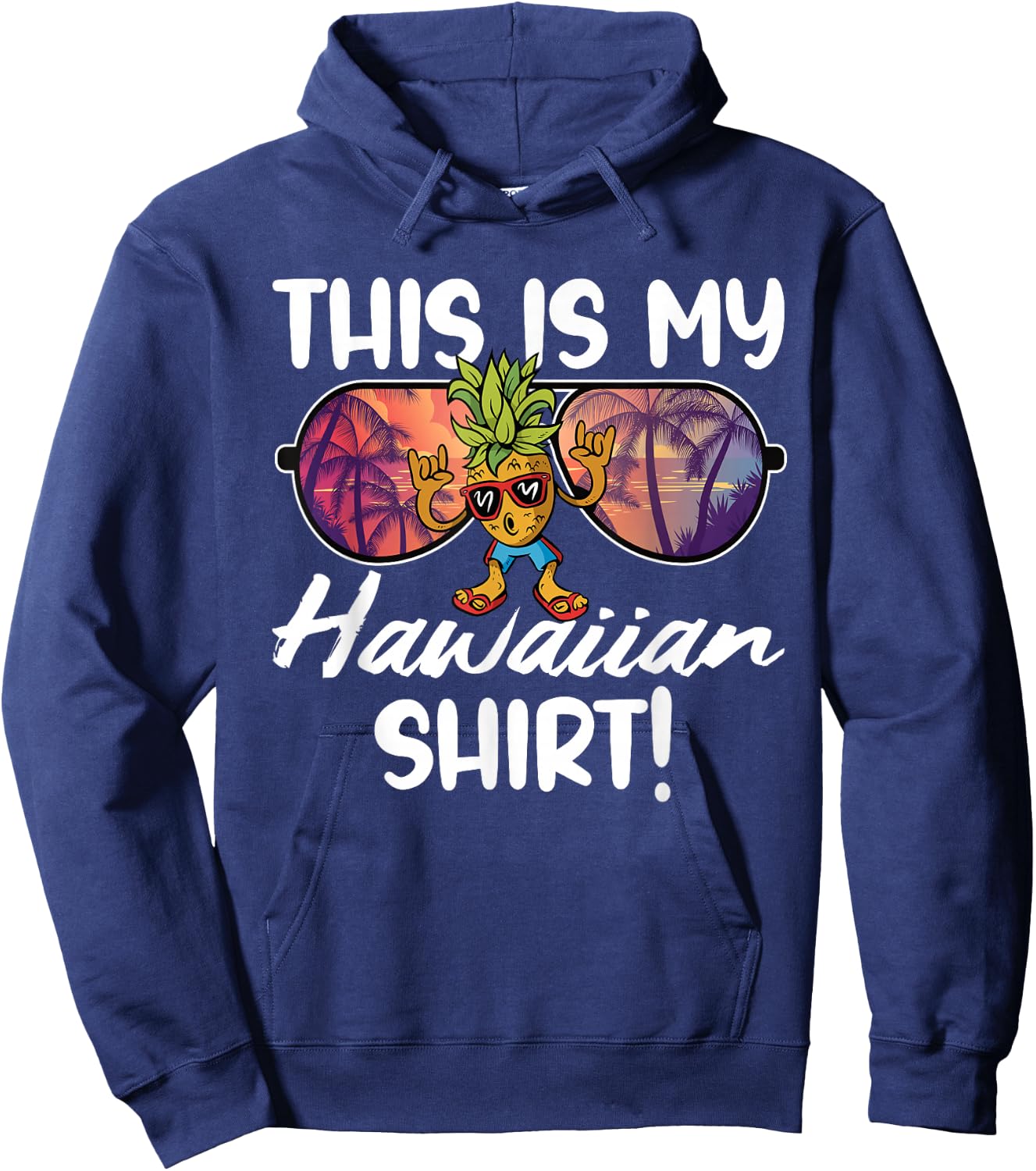 Dabbing Pineapple Shaka Hand Sign This is my Hawaiian Shirt Hoodie - Hoodie | Navy