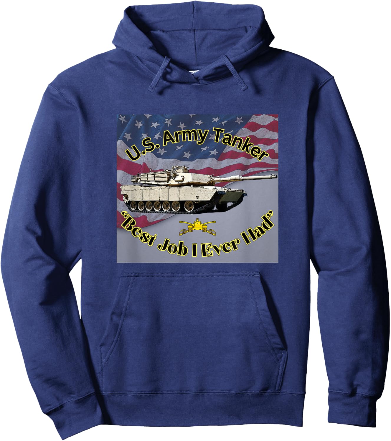 U.S. Army Tanker "Best Job I Ever Had" M1A1 Abrams Hoodie - Hoodie | Navy