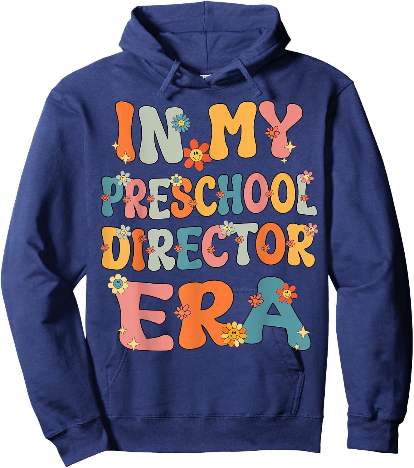In My Preschool Director Era Retro Groovy Preschool Director Hoodie - Hoodie | Navy