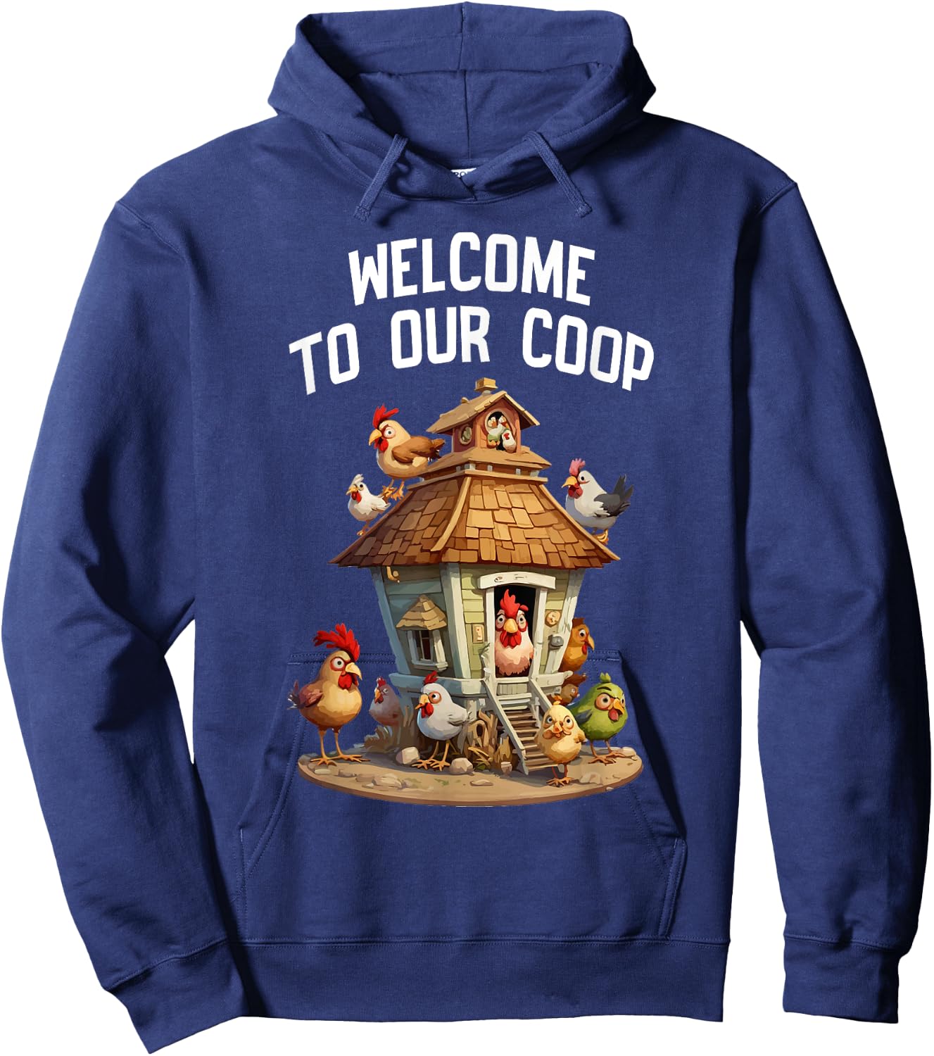 Welcome To Our Chicken Coop Crazy Farmer Lady Hoodie - Hoodie | Navy