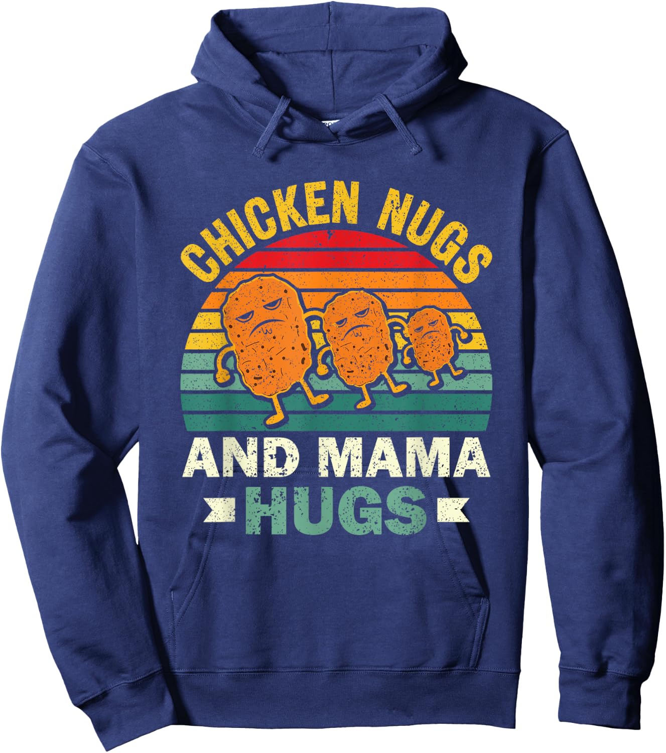 Chicken Nugs And Mama Hugs Funny Chicken Nuggets Lovers Hoodie - Hoodie | Navy