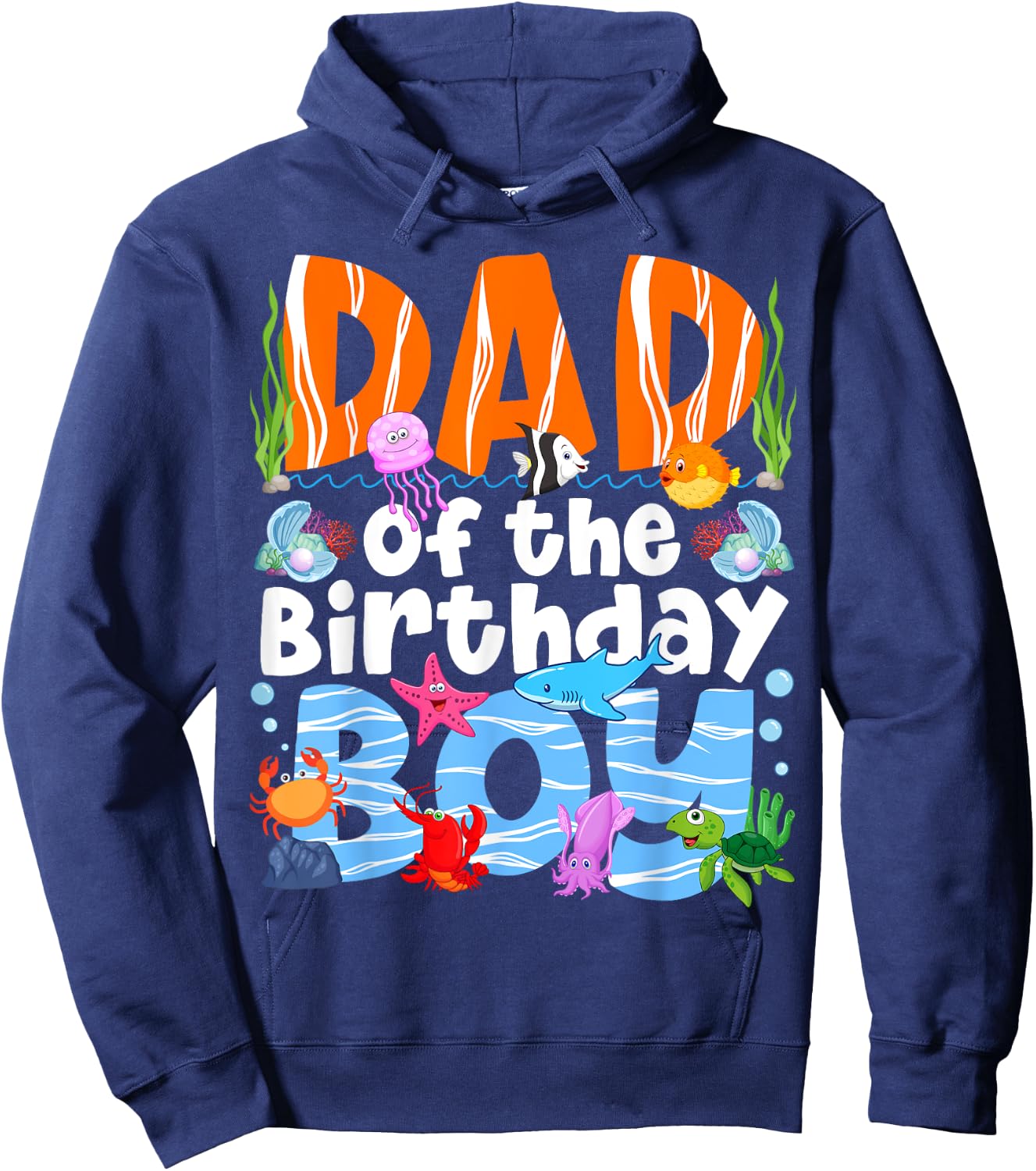 Dad Under Sea Birthday Party Boys Ocean Sea Animals Themed Hoodie - Hoodie | Navy