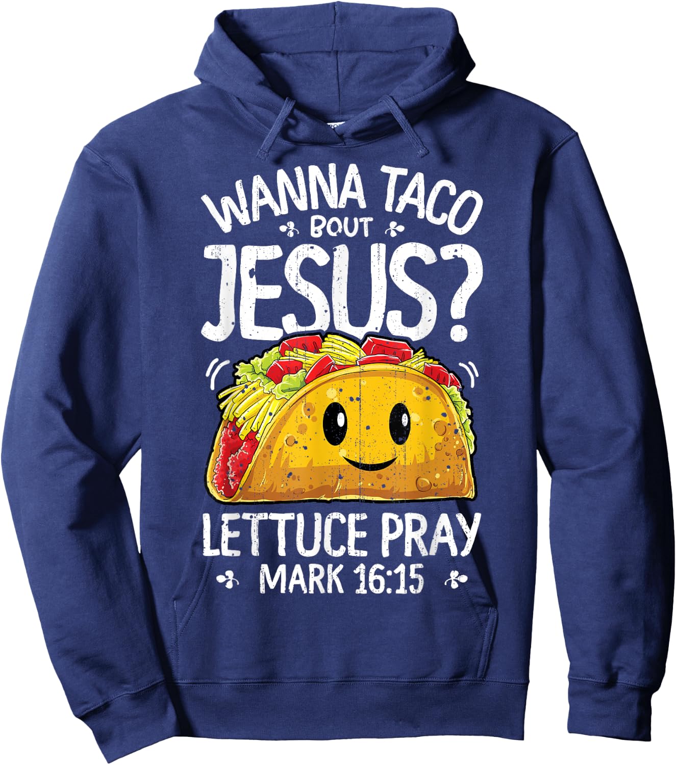 Wanna Taco Bout Jesus Cinco de Mayo Women Men Christian Hoodie - Hoodie | Navy