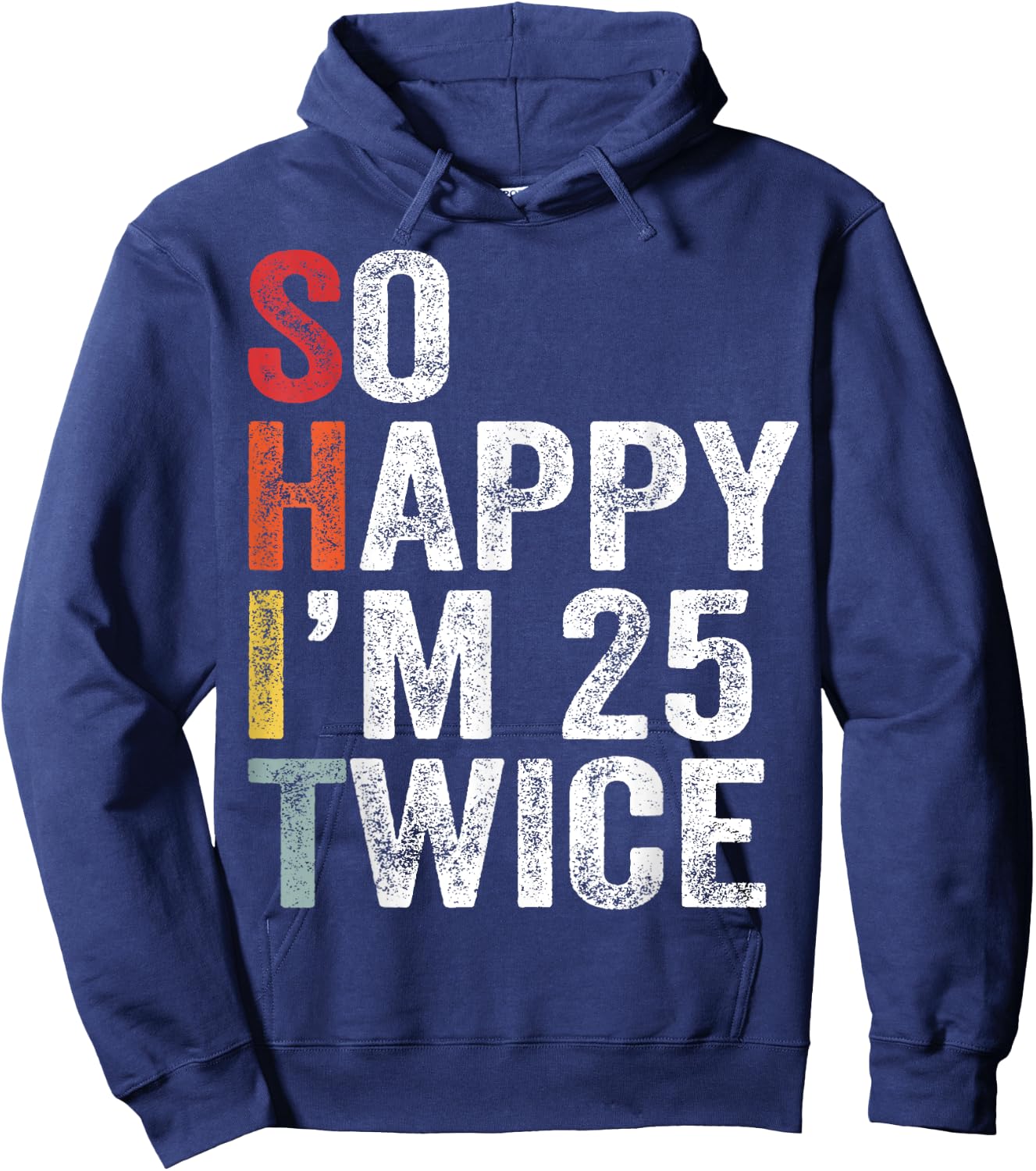 So Happy I'm 25 Twice Hoodie - Hoodie | Navy