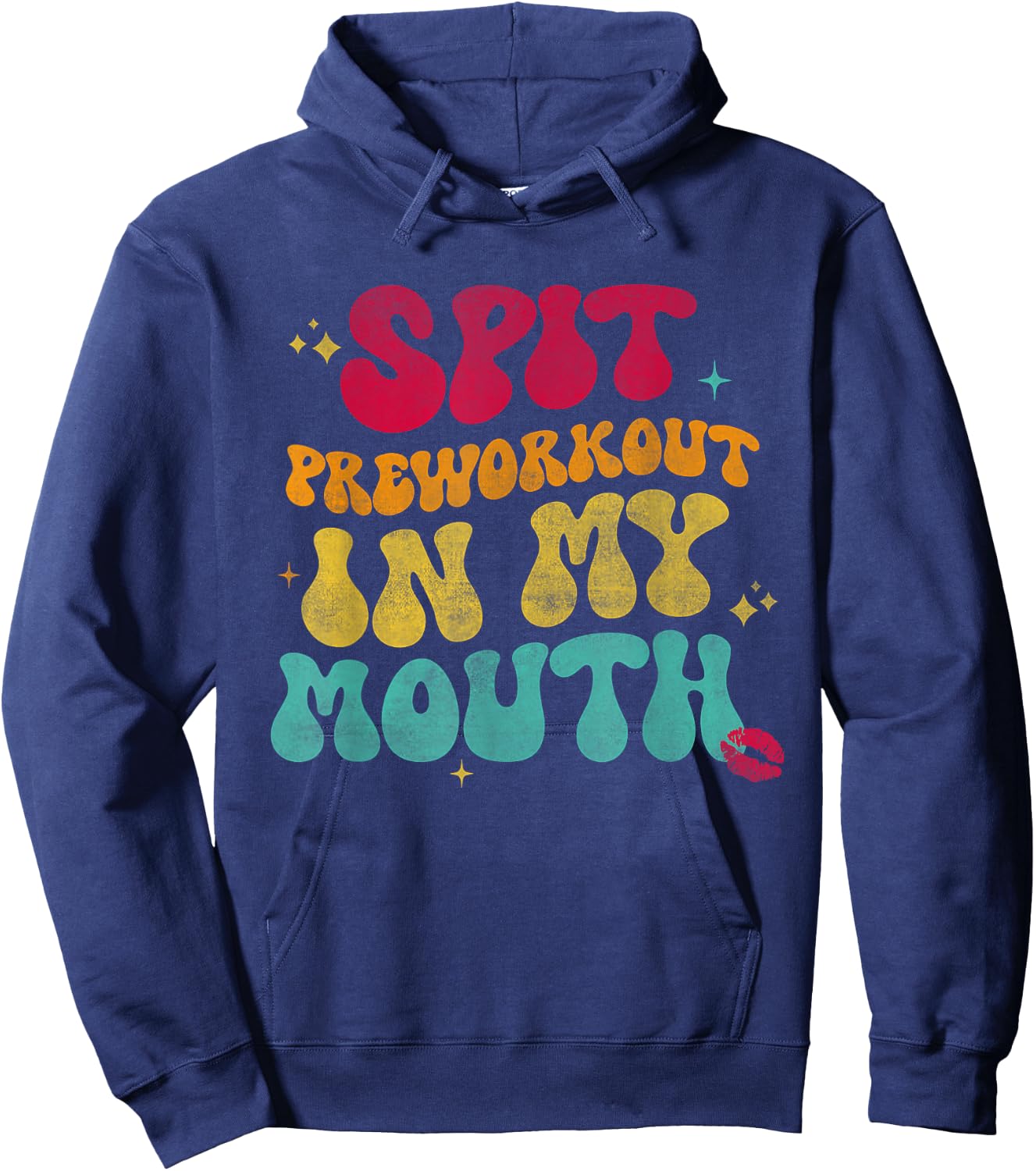 Spit Preworkout In My Mouth Funny Hoodie - Hoodie | Navy