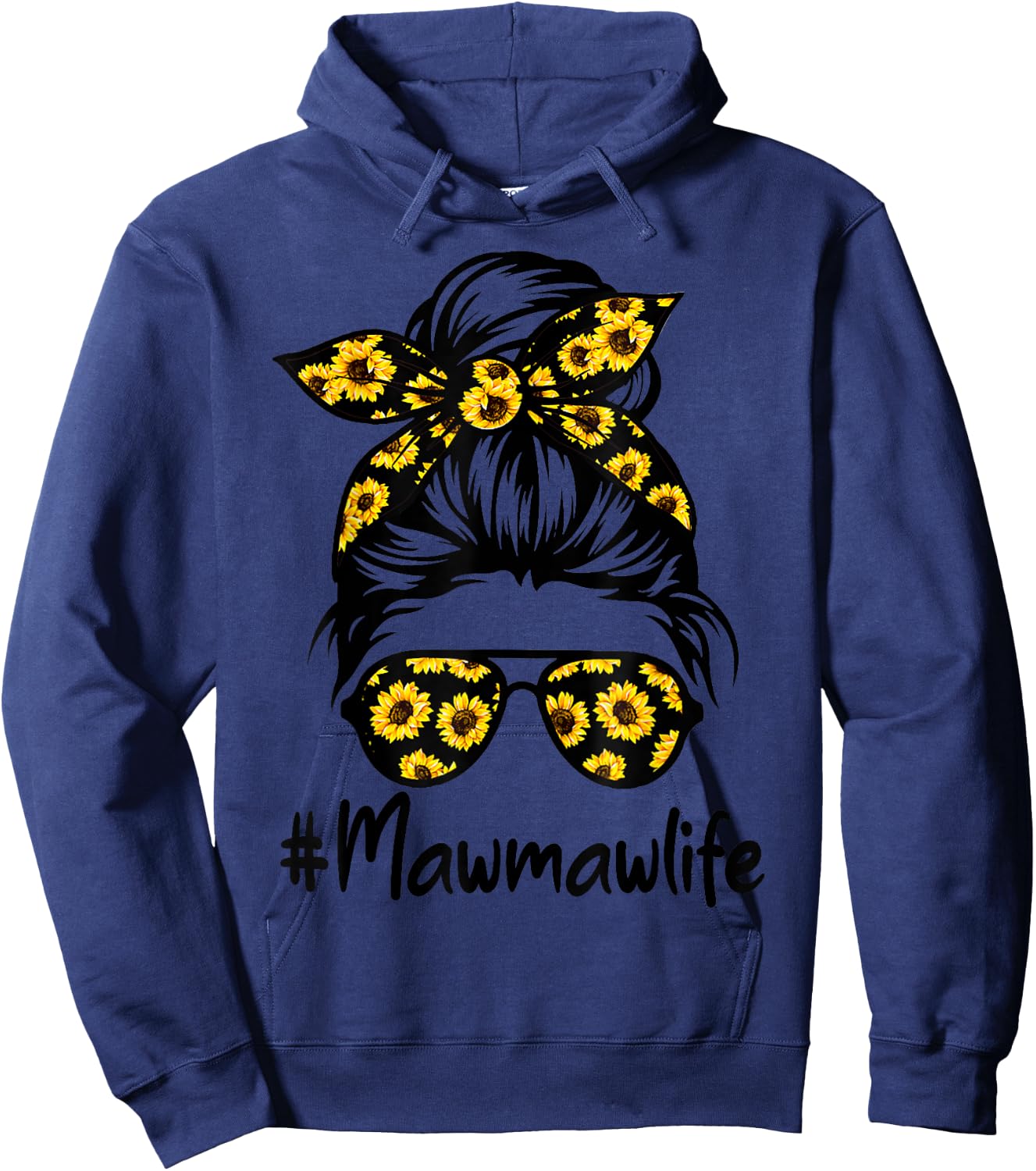 Classy Mawmaw Life with Sunflower Messy Bun Mother's Day Hoodie - Hoodie | Navy