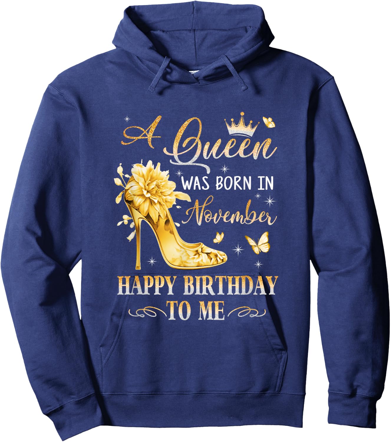 A Queen Was Born In November High Heels Happy Birthday To Me Hoodie - Hoodie | Navy