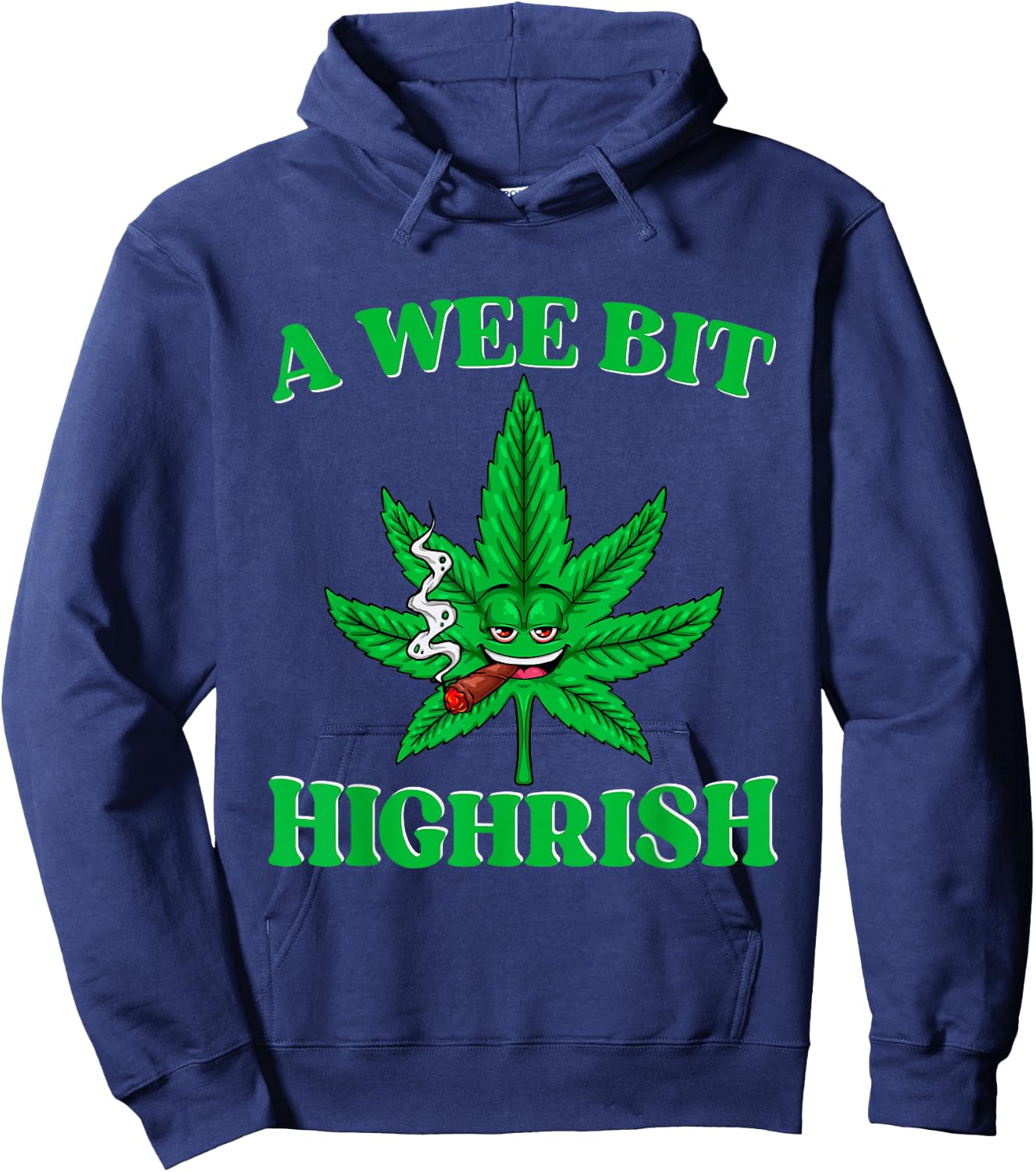 A Wee Bit High-rish Funny 420 Weed Marijuana St Patricks Day Hoodie - Hoodie | Navy
