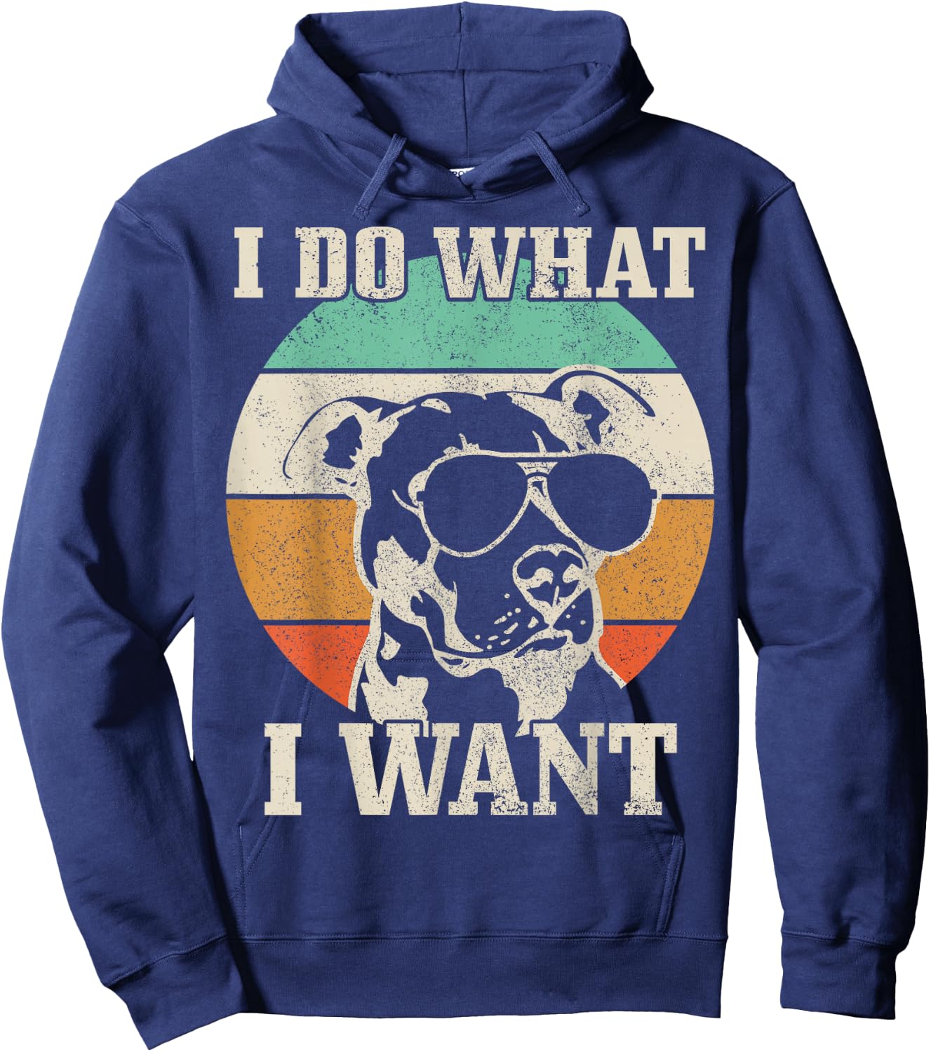 Pitbull Do What I Want Funny Dog Vintage Pitbull Mom Hoodie - Hoodie | Navy