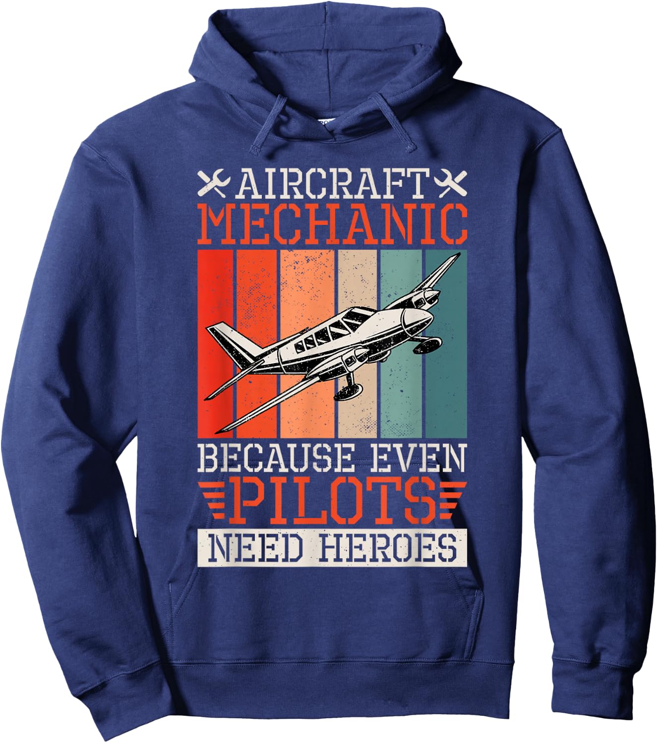 Aircraft Mechanic Because Even Pilots Need Heroes, Airplane Hoodie - Hoodie | Navy