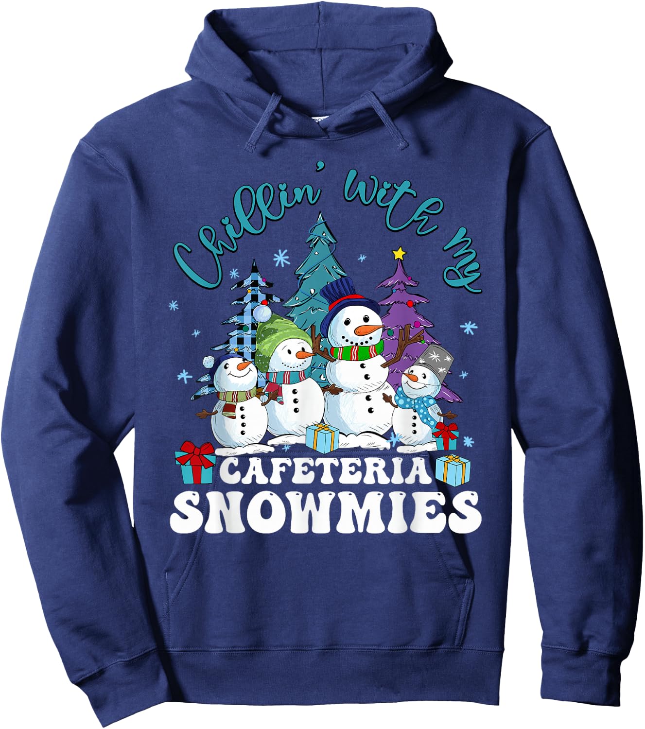 Chillin' With My Cafeteria Snowmies Christmas Lunch Lady Hoodie - Hoodie | Navy