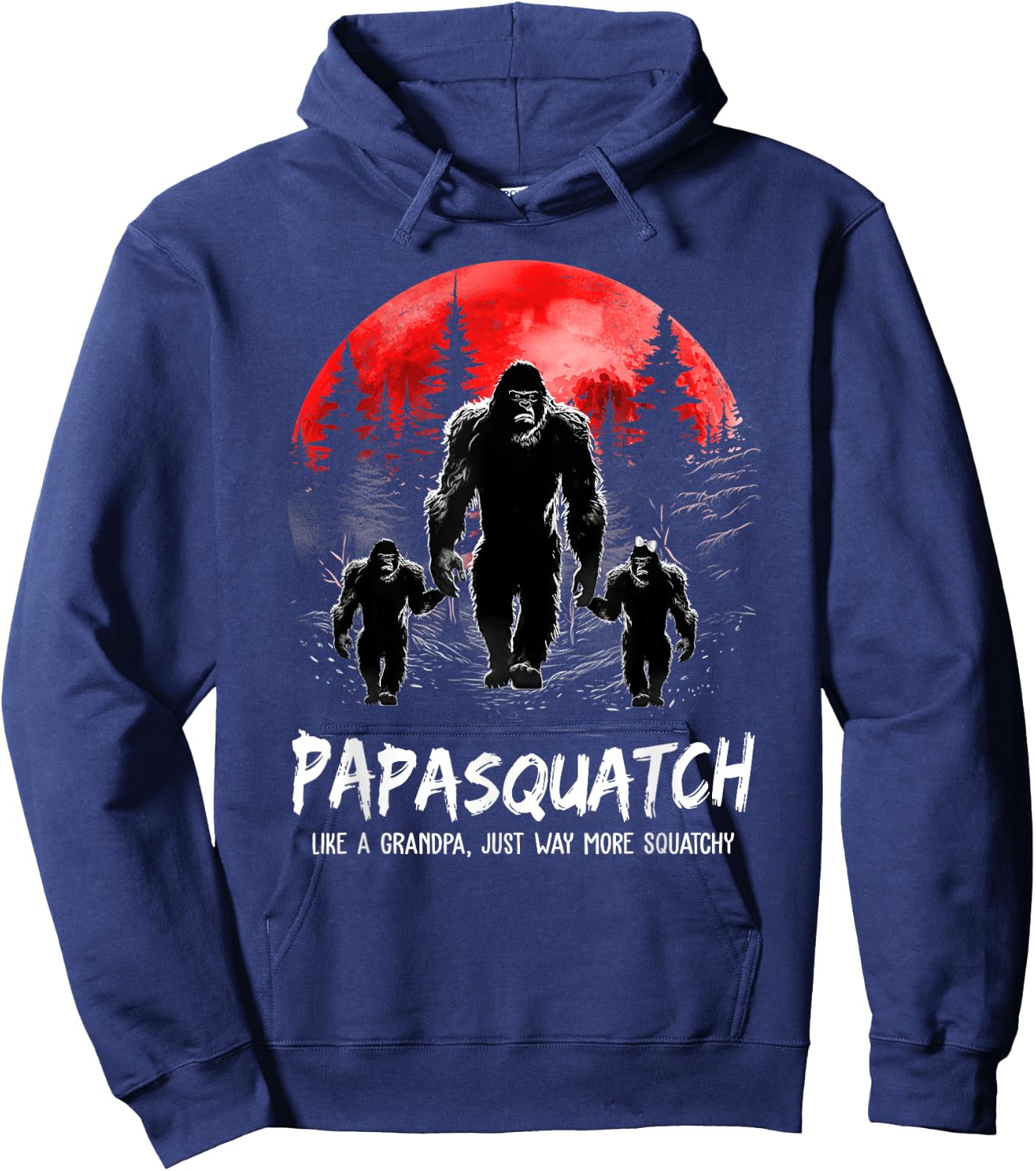 Papasquatch Like A Grandpa Just Way More Squatchy Funny Papa Hoodie - Hoodie | Navy