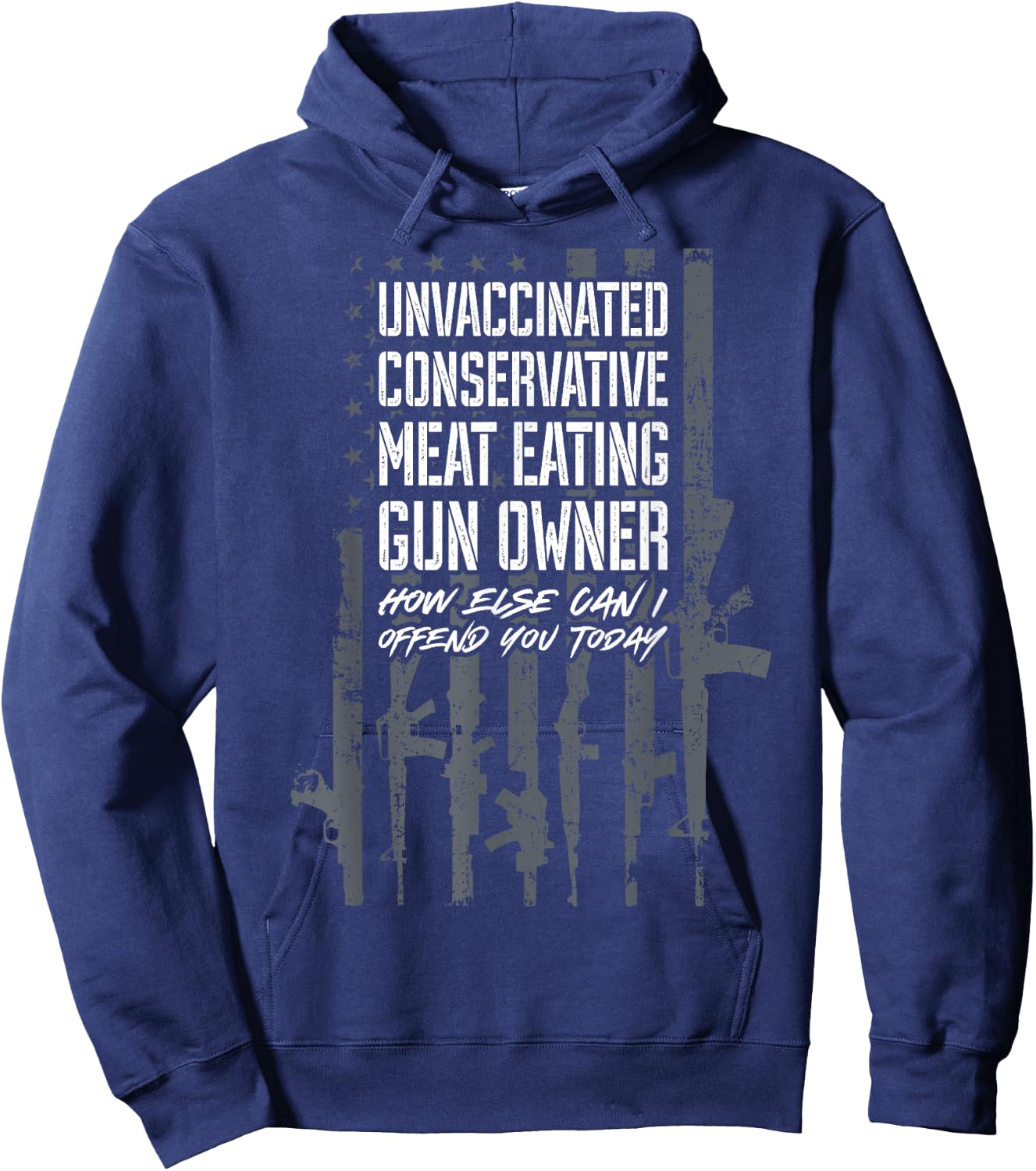 Unvaccinated Conservative Meat Eating Gun Owner - USA Flag Women Men Hoodie - Hoodie | Navy