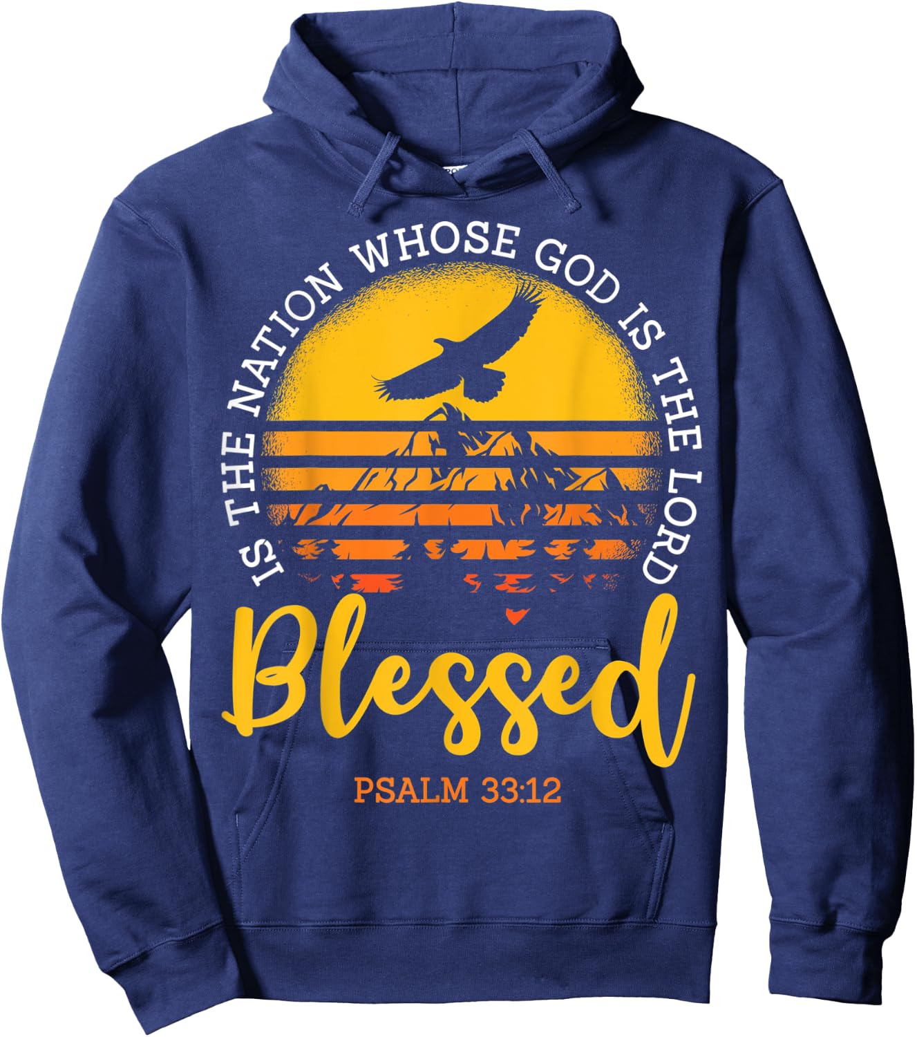 Bible Verse Shirt, Psalm 33:12, Religious Christian Hoodie - Hoodie | Navy