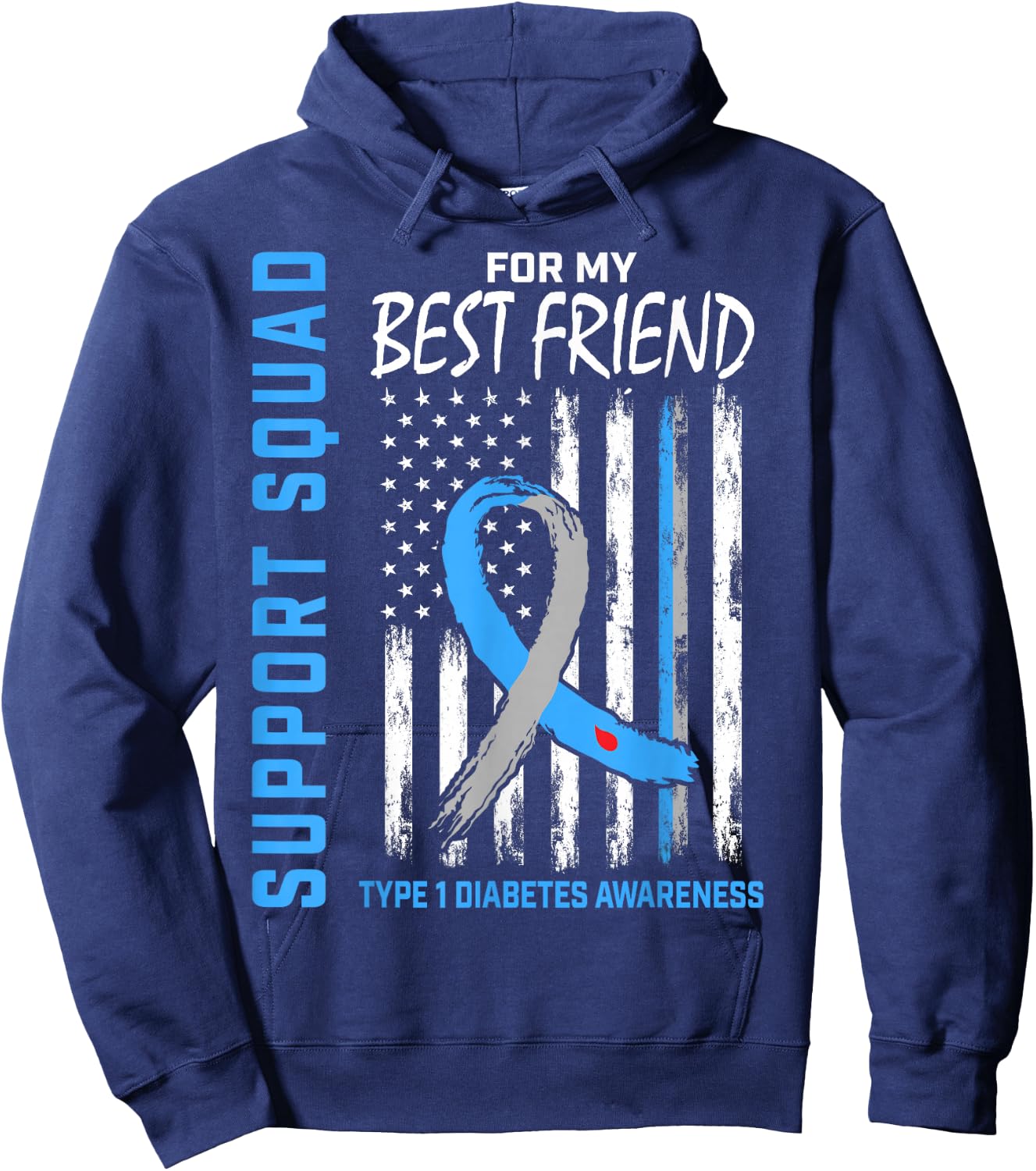 T1D Support Squad Best Friend Type 1 Diabetes Awareness Flag Hoodie - Hoodie | Navy