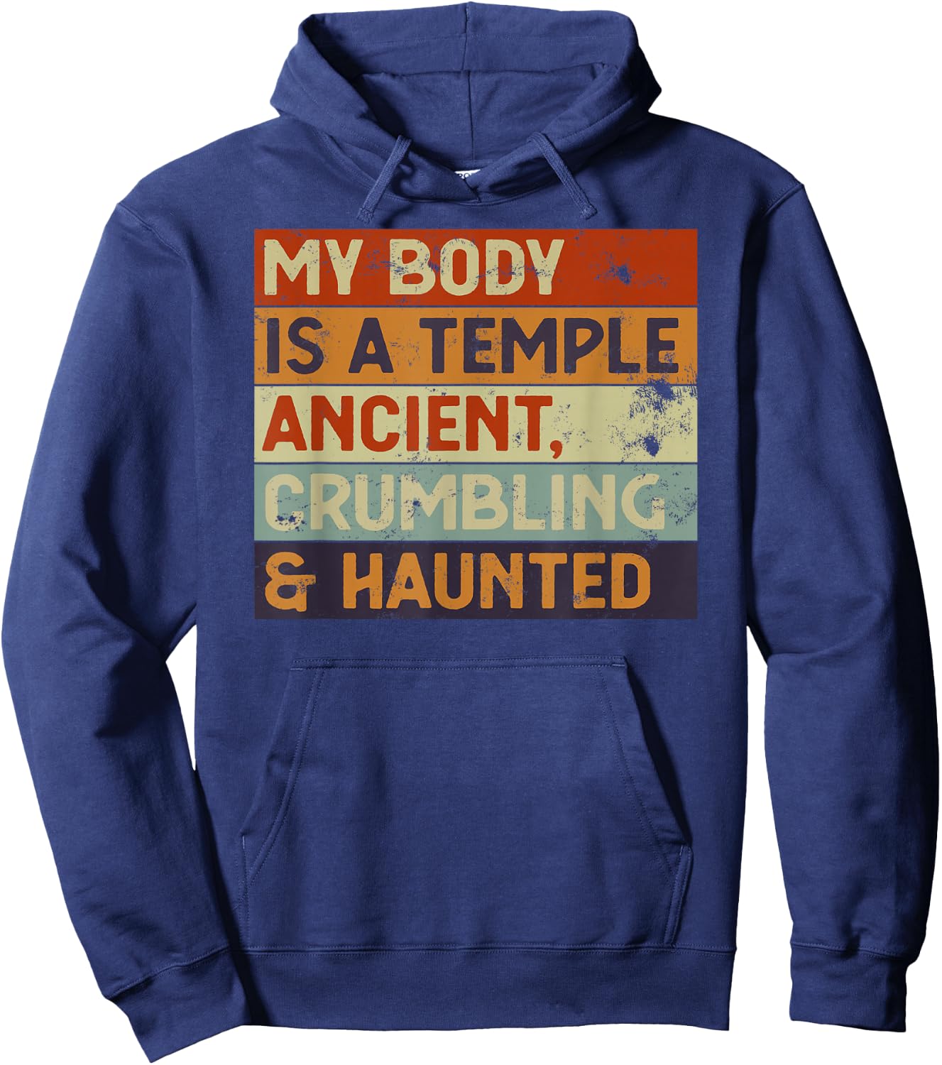 My Body Is A Temple Ancient, Crumbling & Haunted Retirement Hoodie - Hoodie | Navy