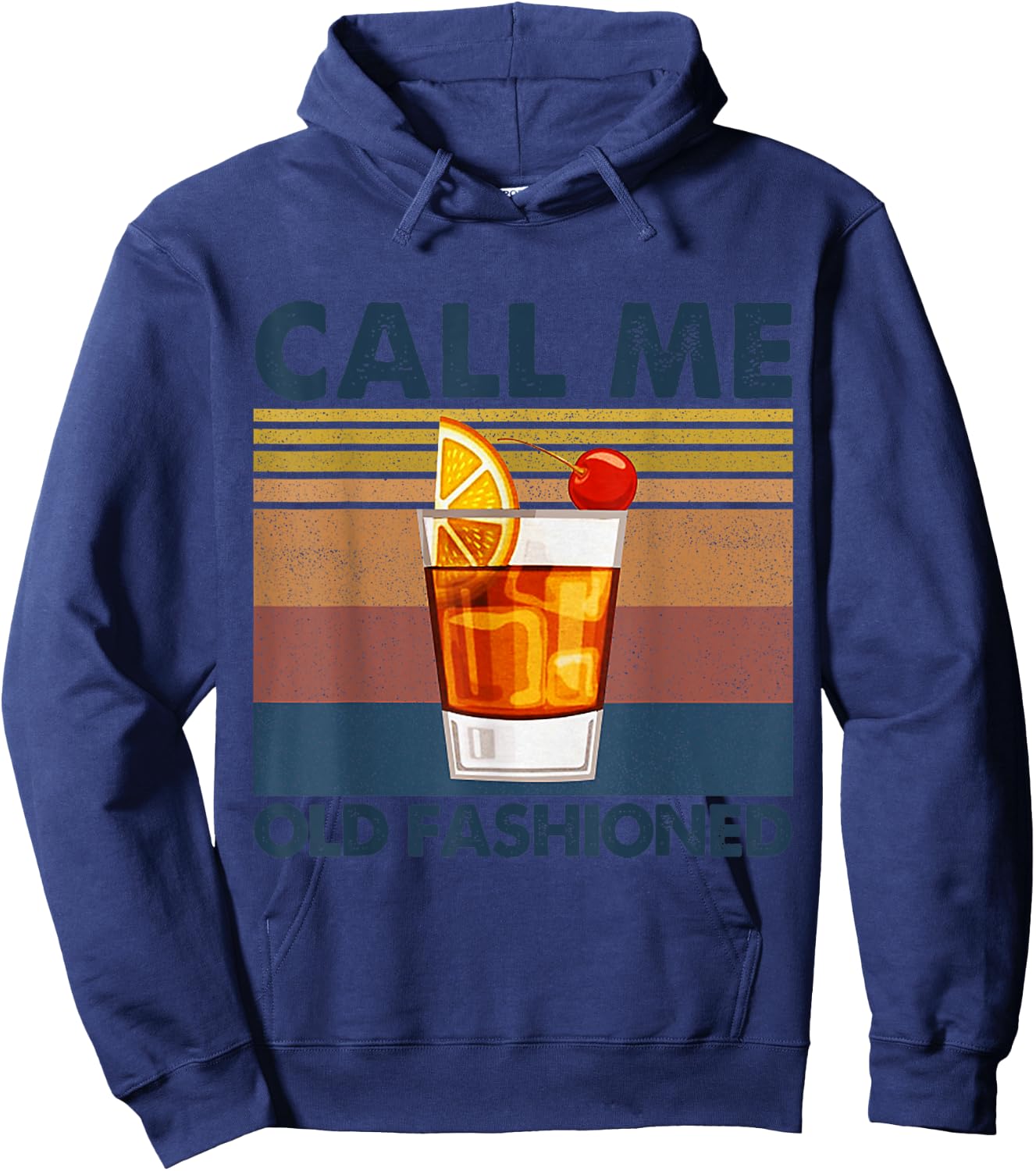 Call Me Old Fashioned Drinking Iced Drinking Vintage Hoodie - Hoodie | Navy
