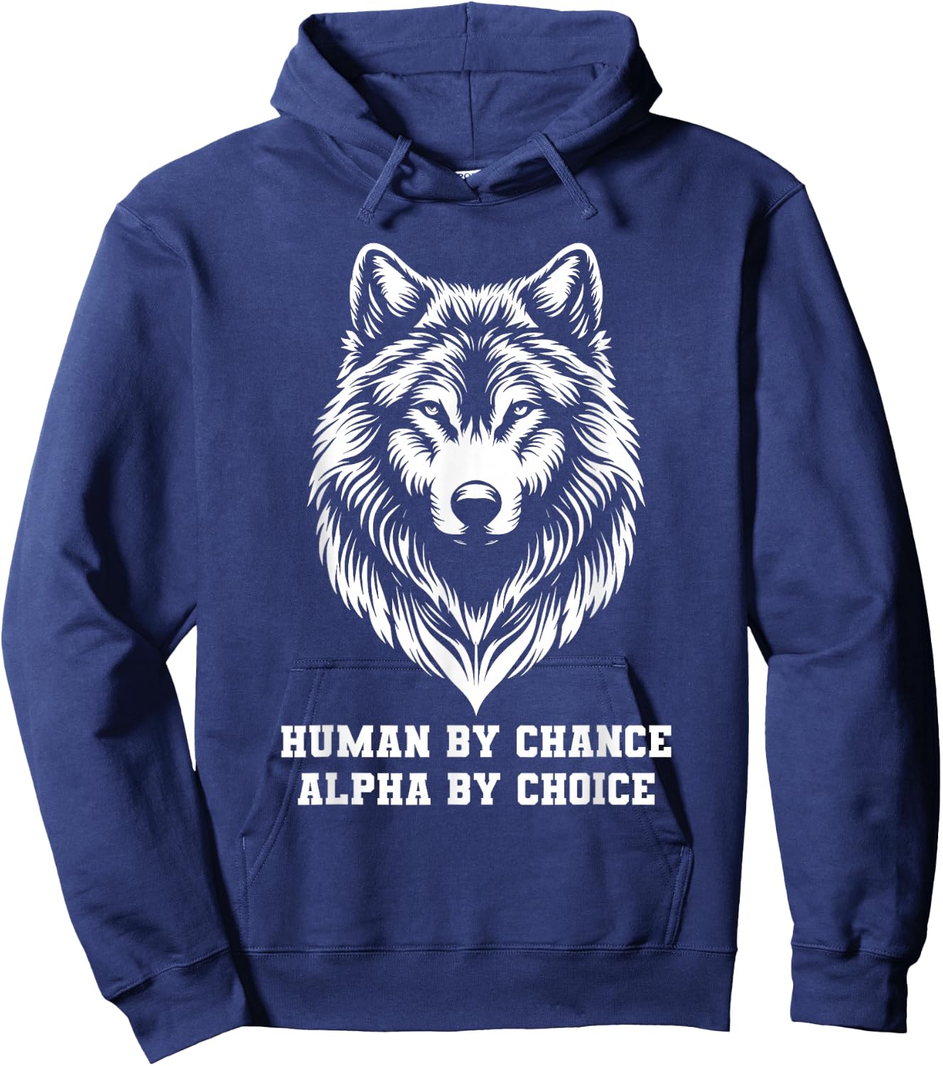 Human By Chance Alpha By Choice Alpha Wolf Women Hoodie - Hoodie | Navy