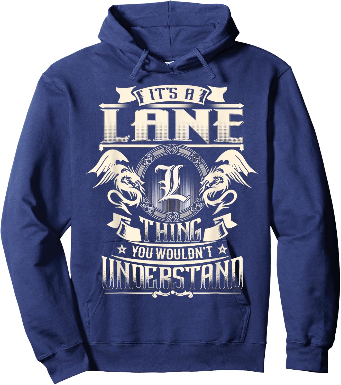 It's A LANE Thing You Wouldn't Understand Family Name Hoodie - Hoodie | Navy
