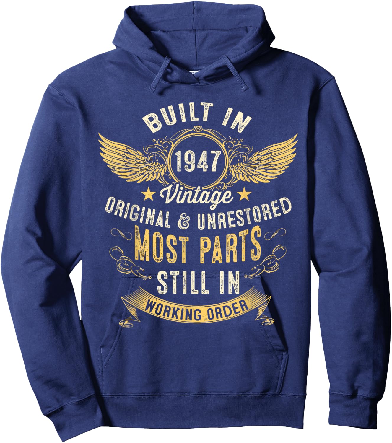 Vintage Built In 1947 The Forties 40s Funny 75th Birthday Hoodie - Hoodie | Navy