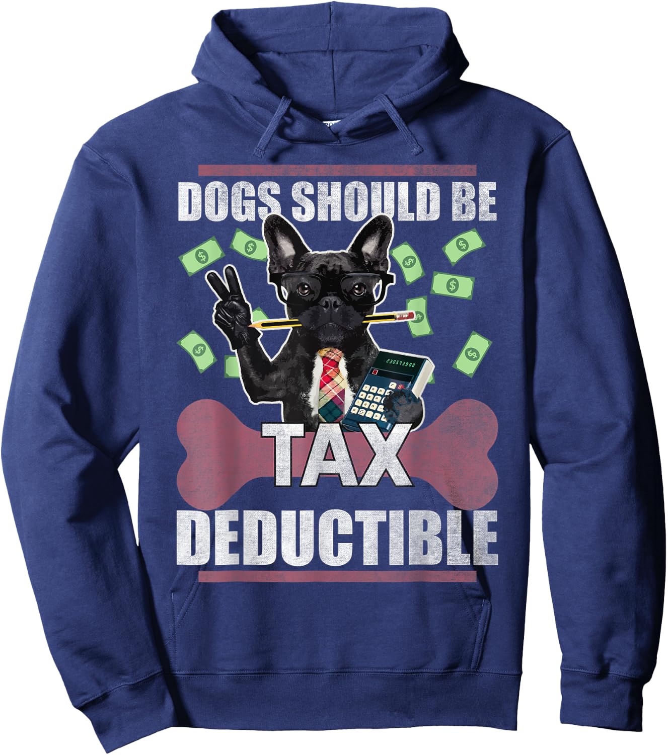 Dogs Should Be Tax Deductible Cute French Bulldog Advocacy Men Women Kids Hoodie - Hoodie | Navy
