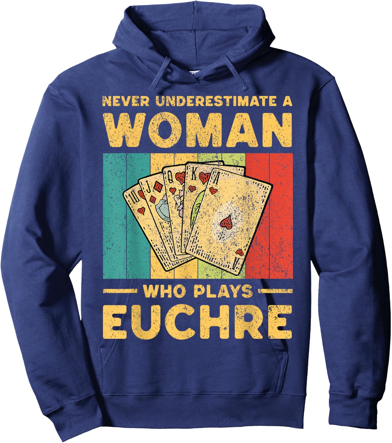 Never Underestimate an Woman Who Plays Euchre Funny Euchre Hoodie - Hoodie | Navy