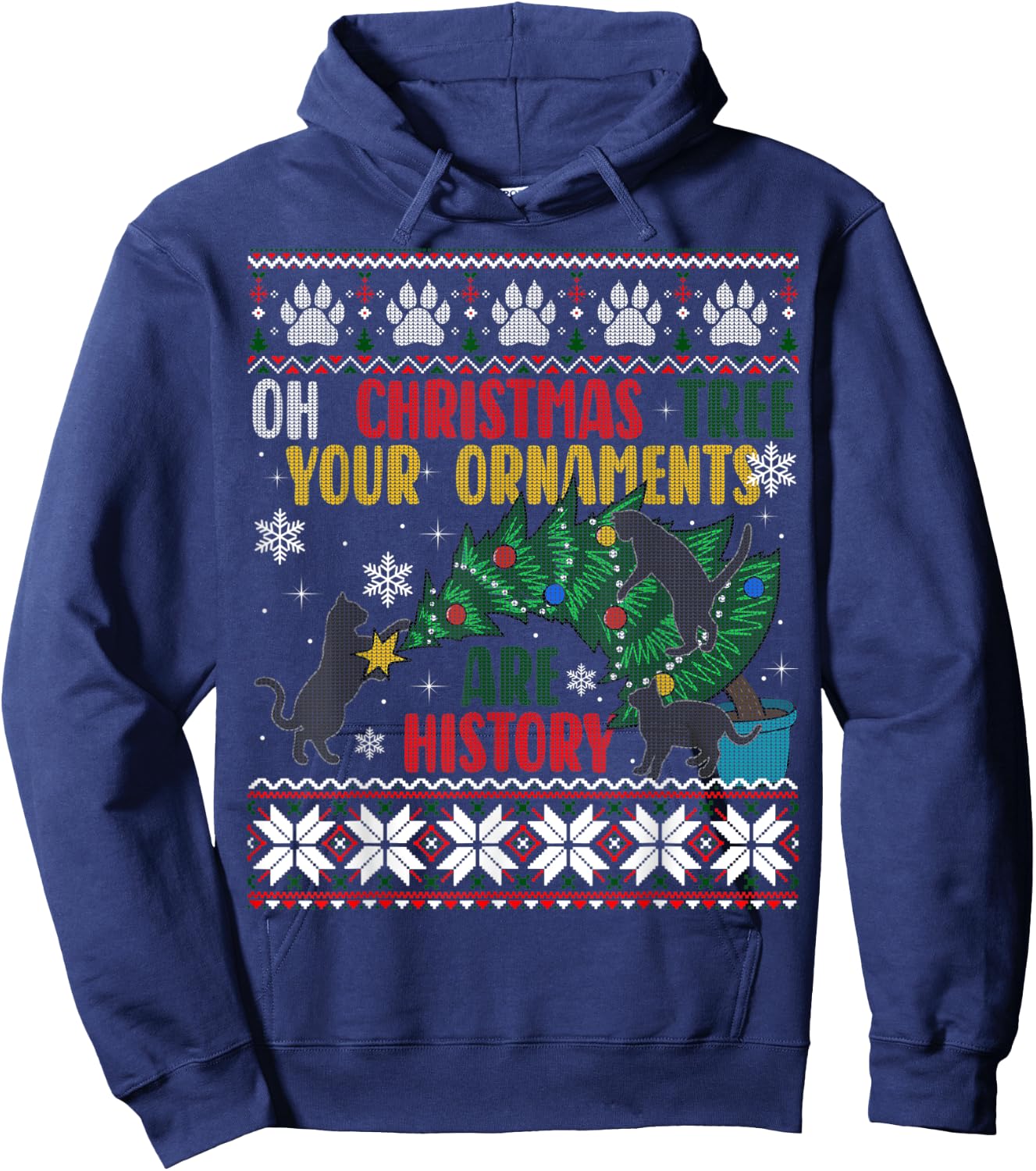 Oh Christmas Tree Your Ornaments Are History Funny Cat Ugly Hoodie - Hoodie | Navy