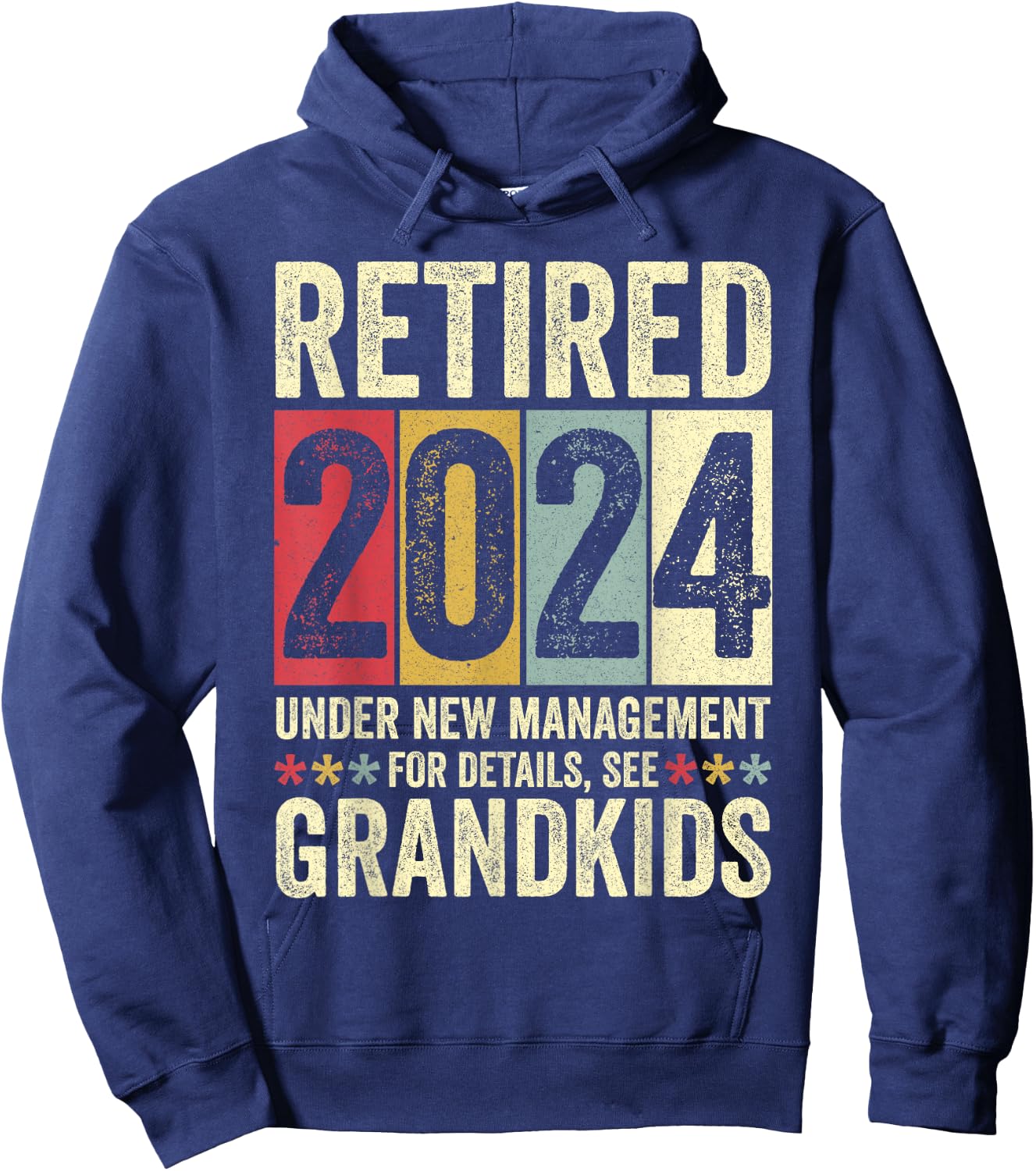 Retired 2024 Under New Management Funny Retirement 2024 Hoodie - Hoodie | Navy
