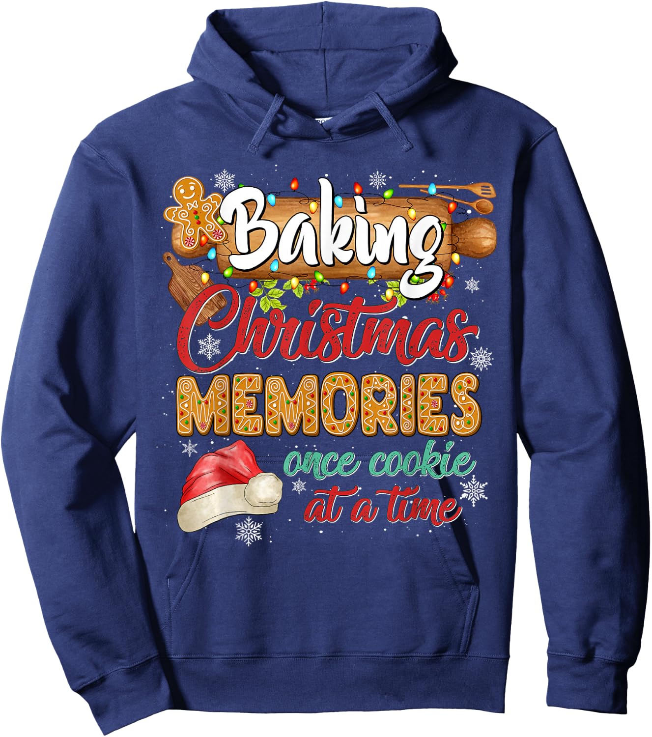 Baking Christmas Memories Once Cookie At A Time Gingerbread Hoodie - Hoodie | Navy