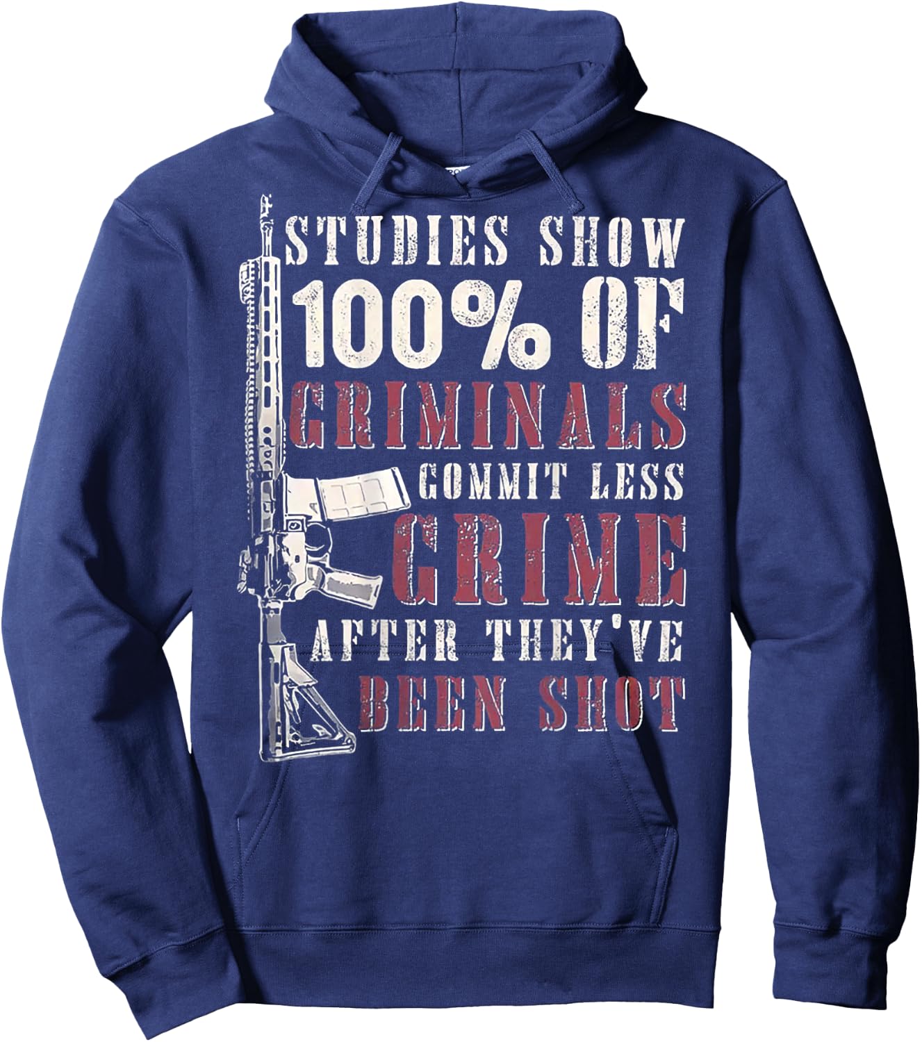 Studies Show 100% Of Criminals Commit Less Crime (on back) Hoodie - Hoodie | Navy