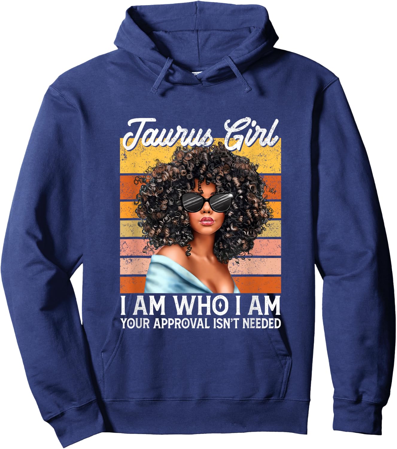 Taurus Girl I Am Who I Am Birthday Afro Black Hoodie - Hoodie | Navy