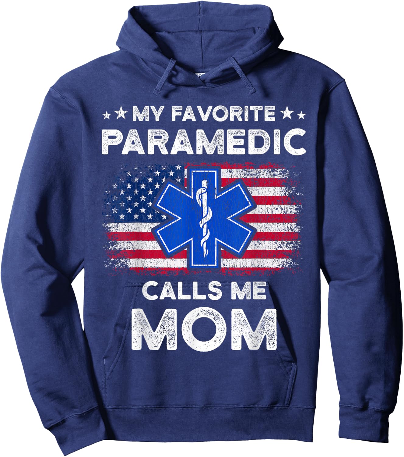 My Favorite Paramedic Calls Me Mom Funny Paramedic Hoodie - Hoodie | Navy