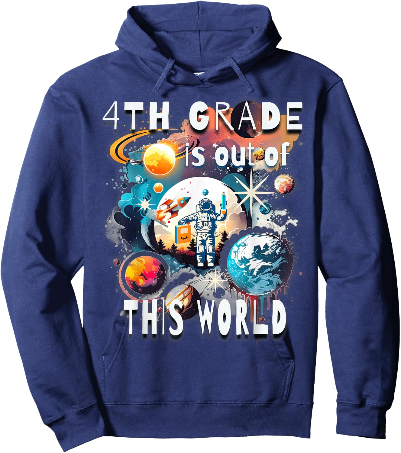 4th Grade Is Out Of This World Back To School Astronaut Hoodie - Hoodie | Navy