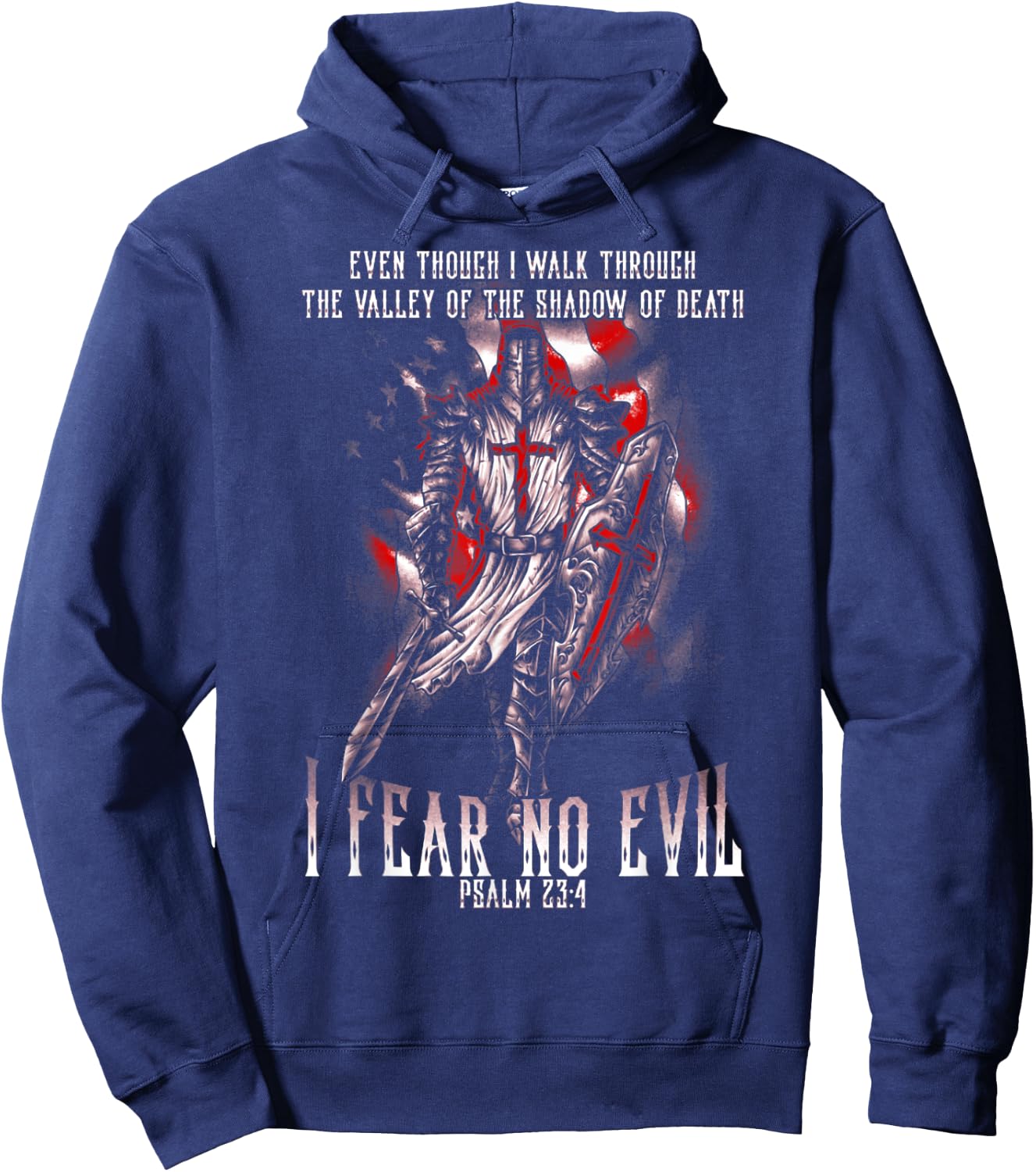 I Walk Through The Valley Of Death I Fear No Evil Crusader Hoodie - Hoodie | Navy