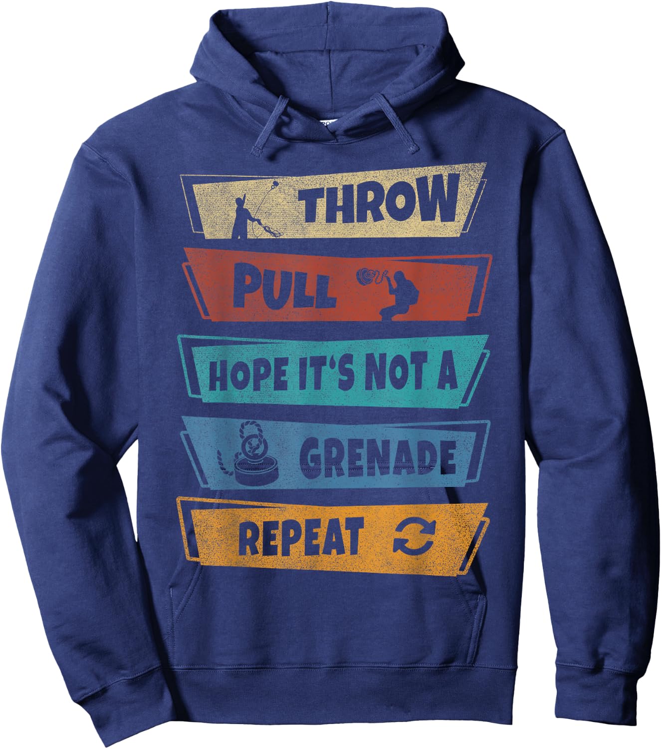 Throw Pull Hope it‘s not a Grenade Repeat Magnet Fishing Hoodie - Hoodie | Navy