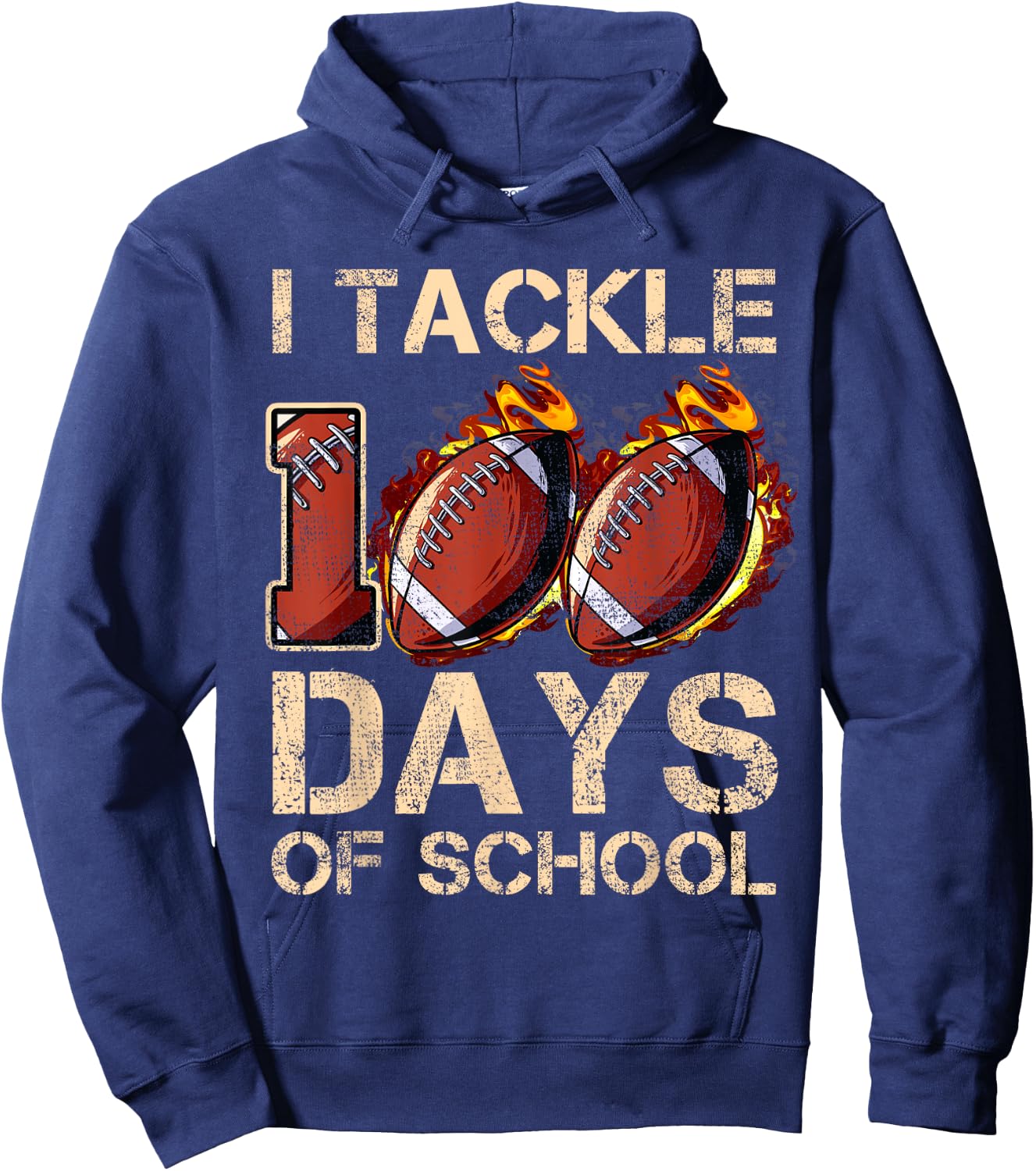 I Tackle 100 Days Of School Football Happy 100 Days Hoodie - Hoodie | Navy