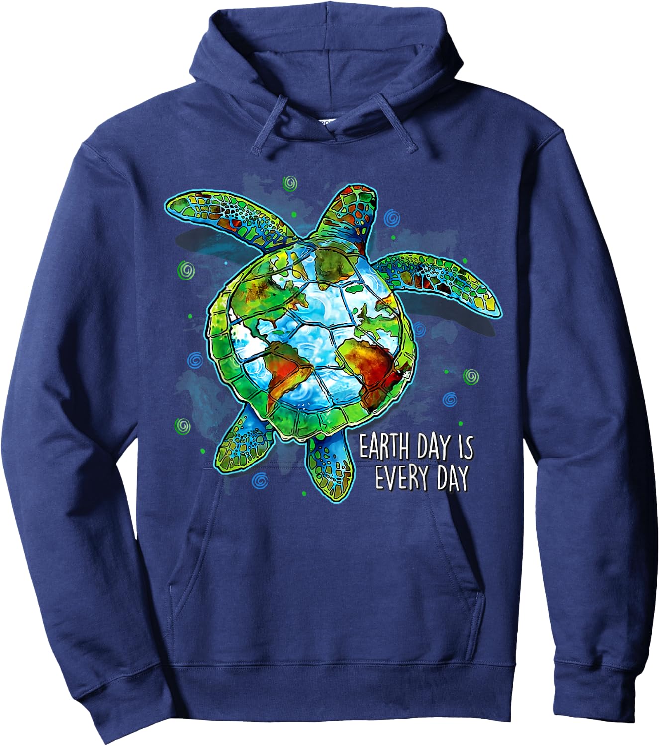 Earth Day Is Every Day Funny Sea Turtle Animal Saving Earth Hoodie - Hoodie | Navy