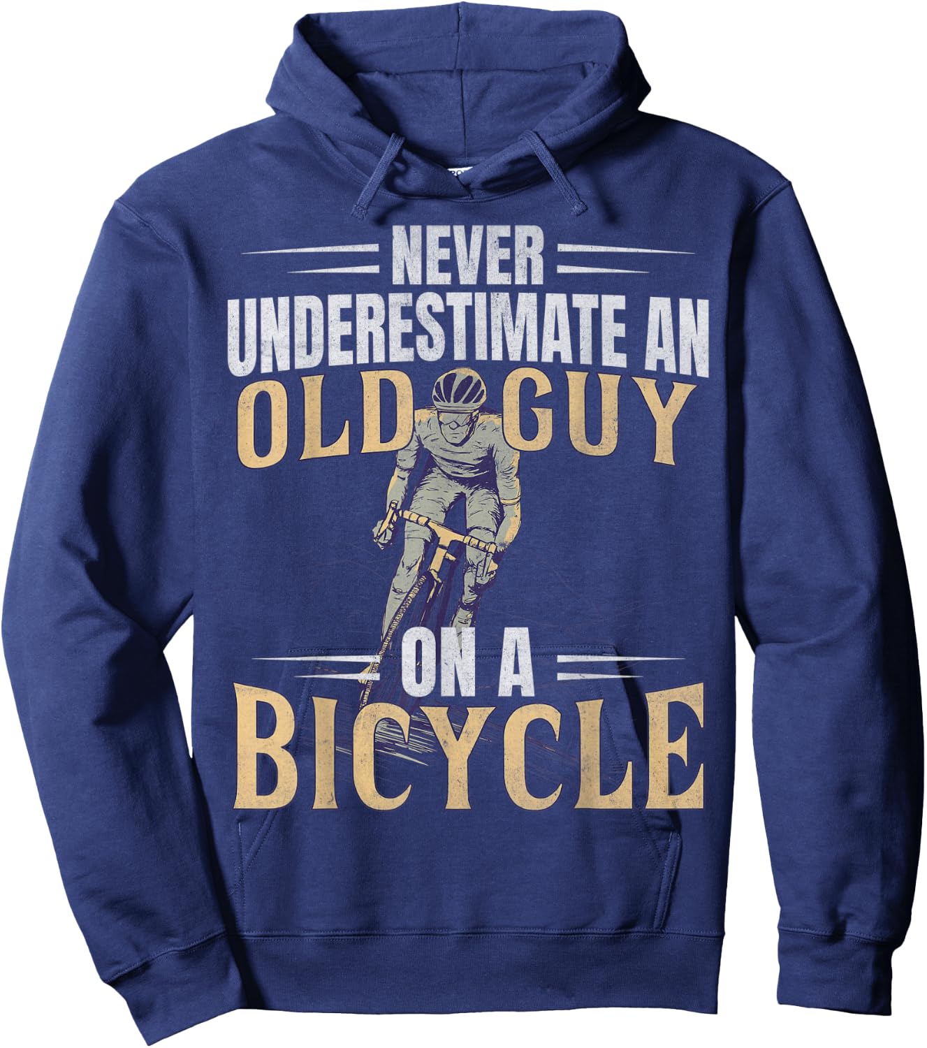 Never Underestimate An Old Guy On A Bicycle Cycling Hoodie - Hoodie | Navy