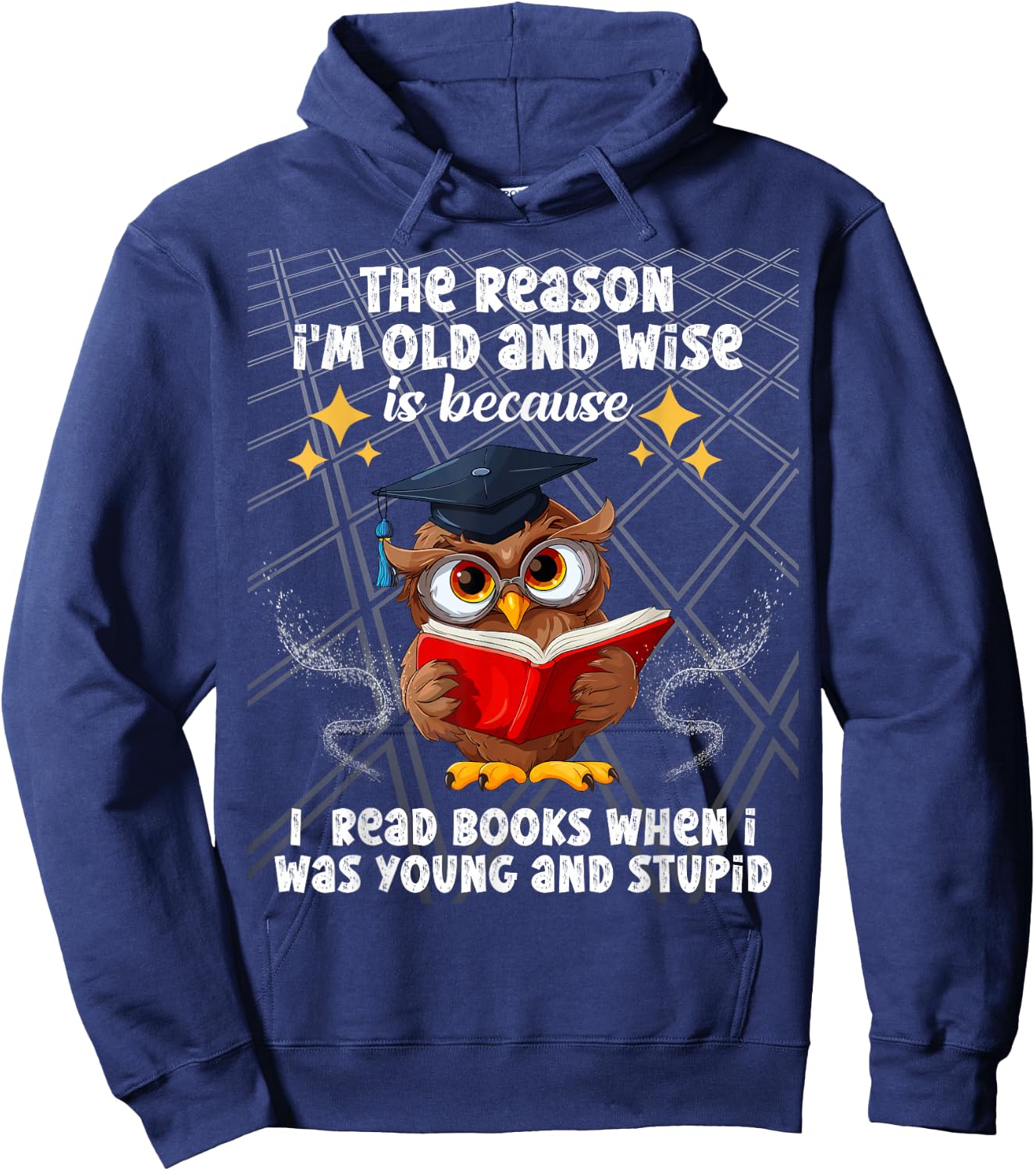 The reason I'm old and wise is because I read books owl Hoodie - Hoodie | Navy