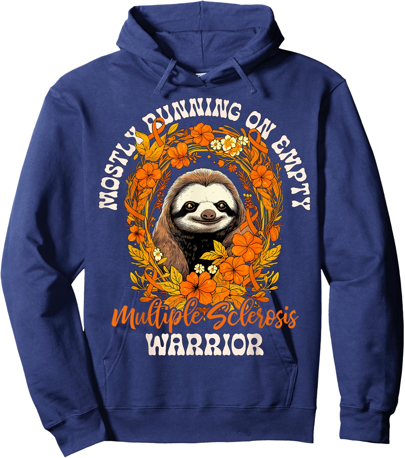 funny empty sloth multiple sclerosis MS warrior fights multi Hoodie - Hoodie | Navy