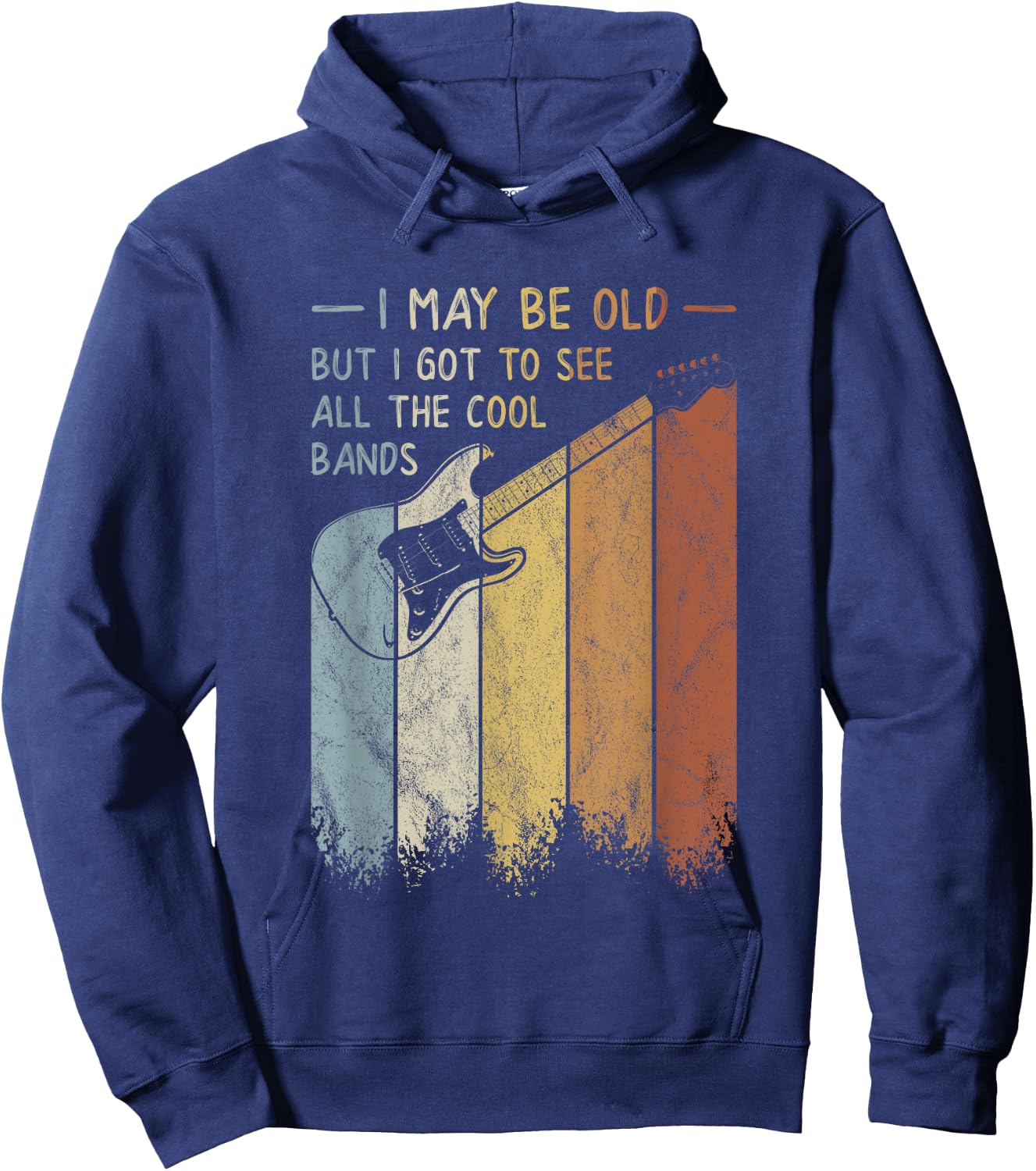 I May Be Old But I Got To See All The Cool Bands Retro Hoodie - Hoodie | Navy