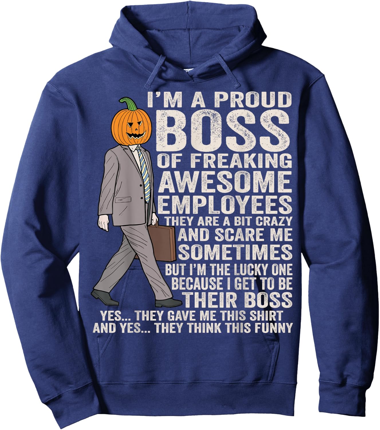 Boss Halloween pumpkin I'm A Proud Boss Of Awesome Employees Hoodie - Hoodie | Navy
