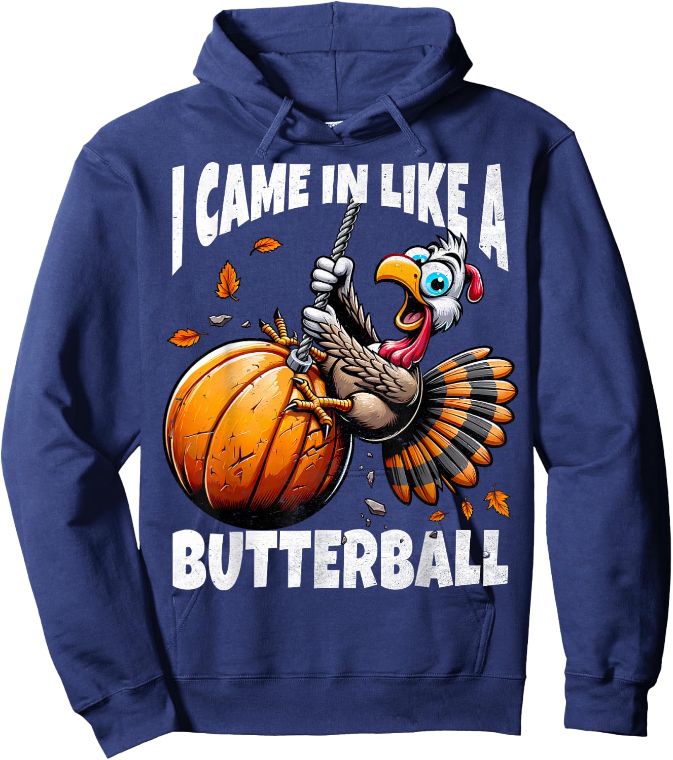 FunWearVm Came In Like A Butterball Humorous Modern Thanksgiving Turkey - Black, Small Hoodie - Hoodie | Navy