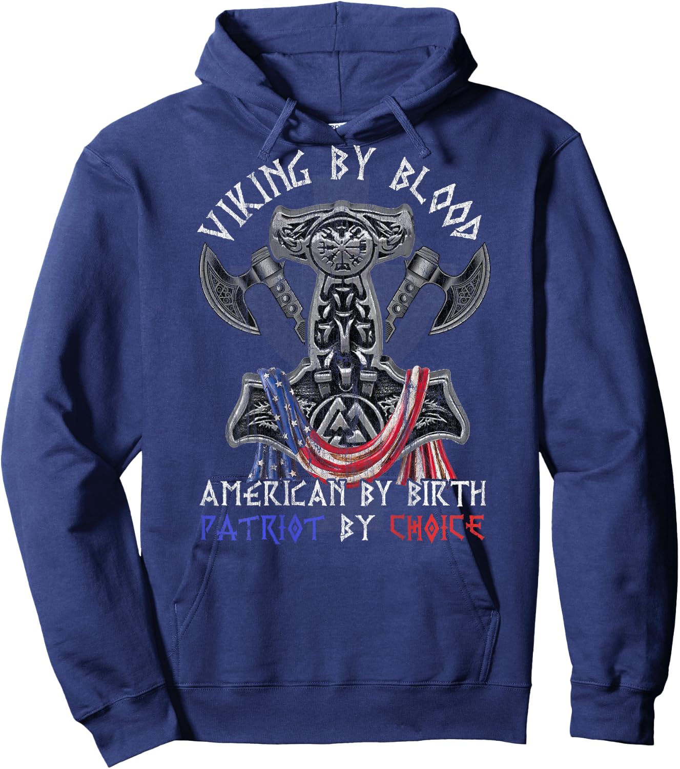 Viking By Blood American By Birth Patriot By Choice Hoodie - Hoodie | Navy