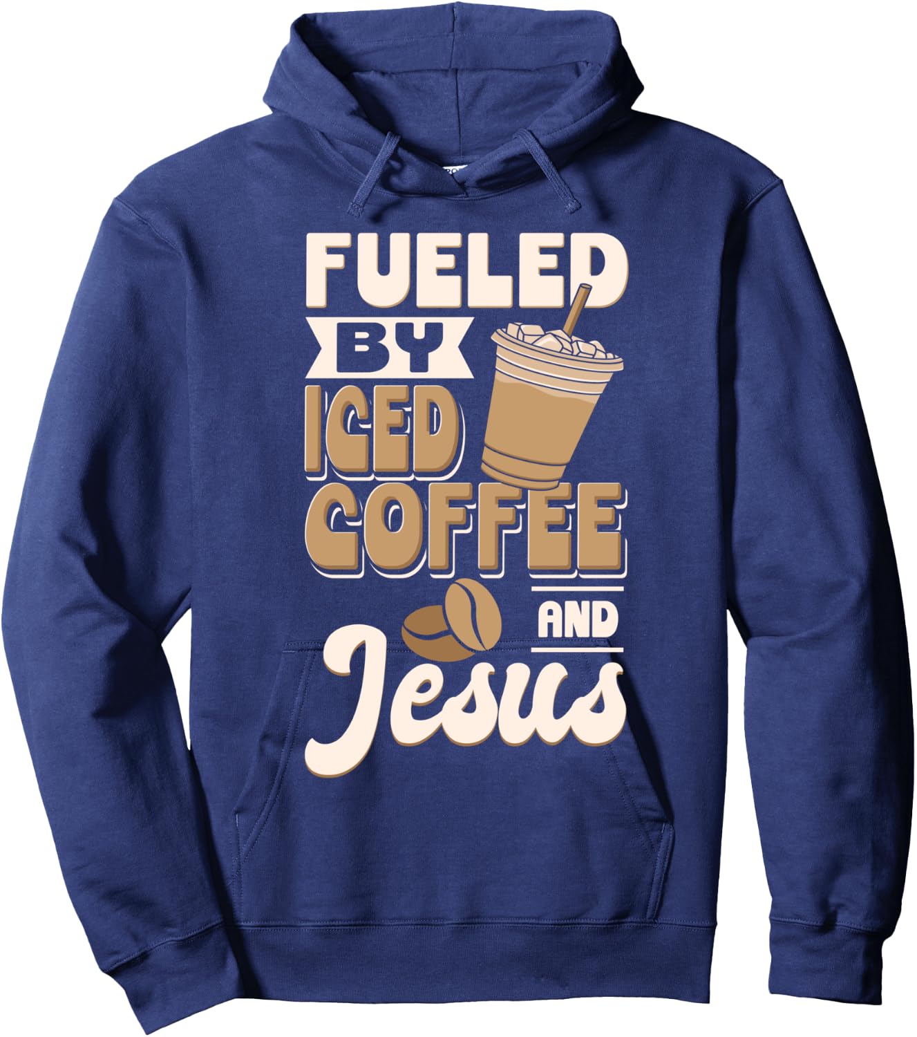 Cold Brewed Coffee Fueled By Iced Coffee And Jesus Hoodie - Hoodie | Navy