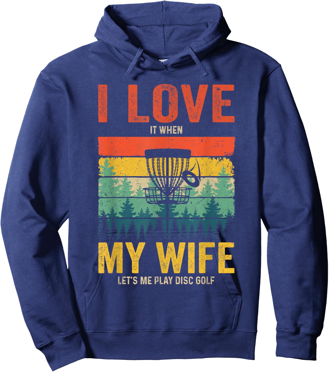 Funny Disc Golf For Husband I Love My Wife Vintage Hoodie - Hoodie | Navy