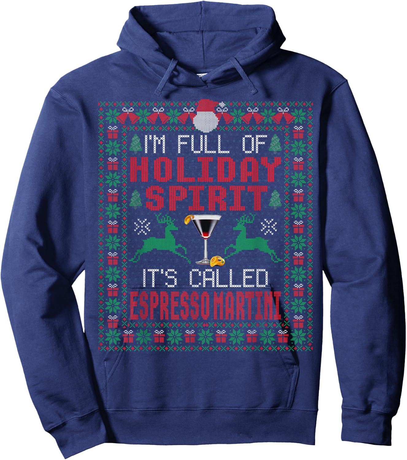 I'm Full of Holiday Spirit It's Called Espresso Martini Xmas Hoodie - Hoodie | Navy