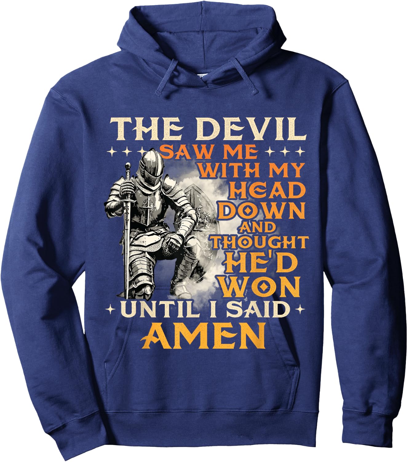 The Devil Saw Me With My Head Down - Christian Faith Jesus Hoodie - Hoodie | Navy