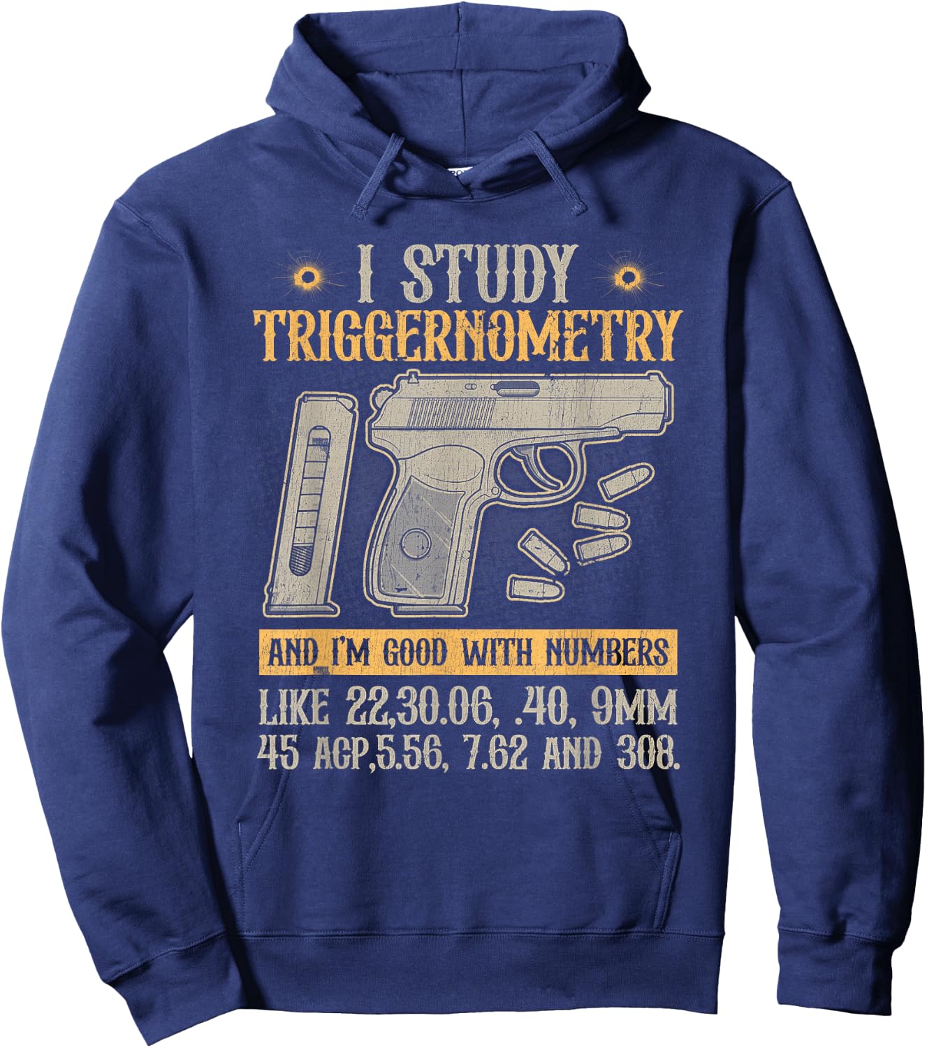 I Study Triggernometry Good With Numbers Gun Enthusiast Hoodie - Hoodie | Navy